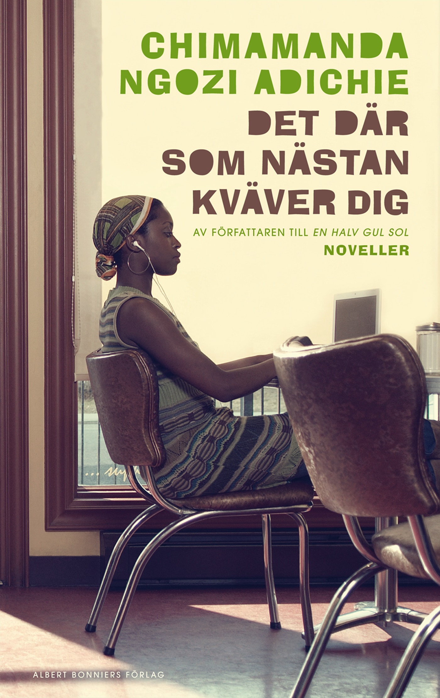 Omslag: Det där som nästan kväver dig