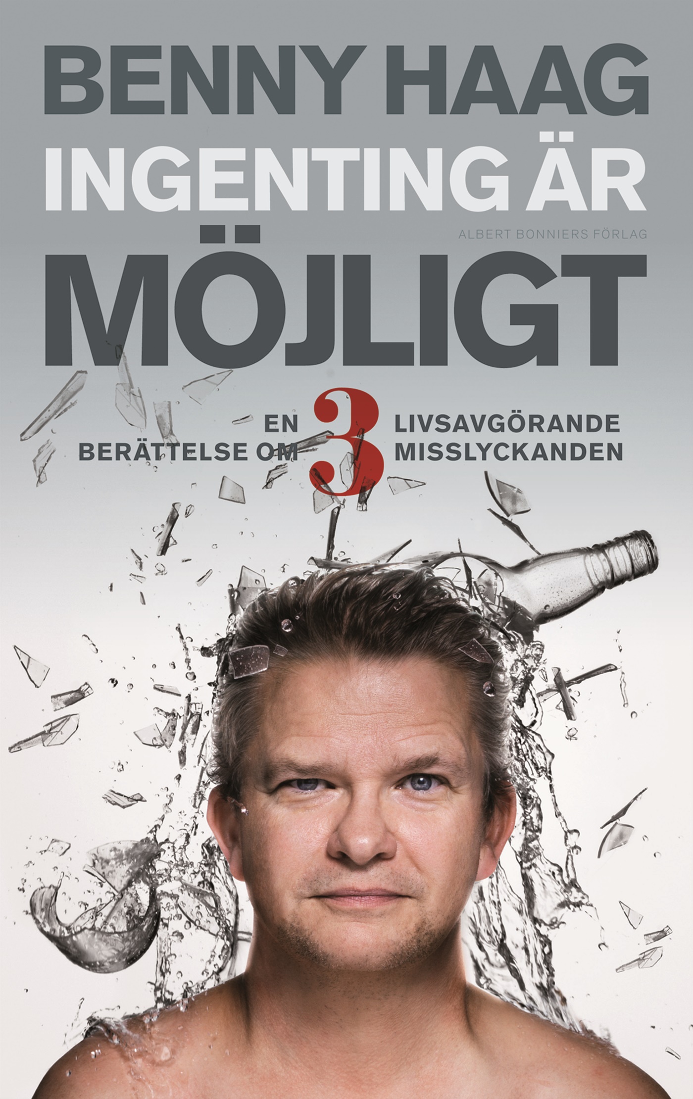 Omslag: Ingenting är möjligt : en berättelse om 3 livsavgörande misslyckanden