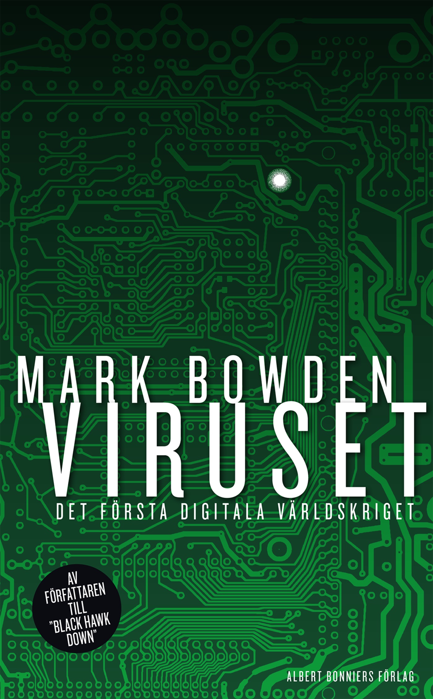 Omslag: Viruset : det första digitala världskriget