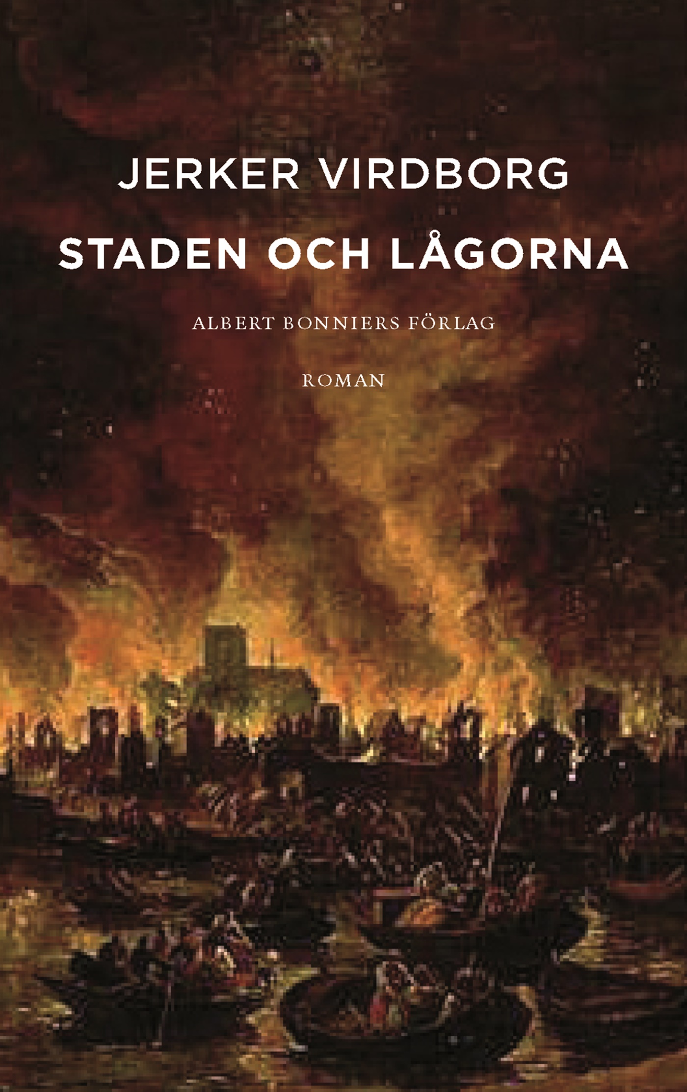 Omslag: Staden och lågorna