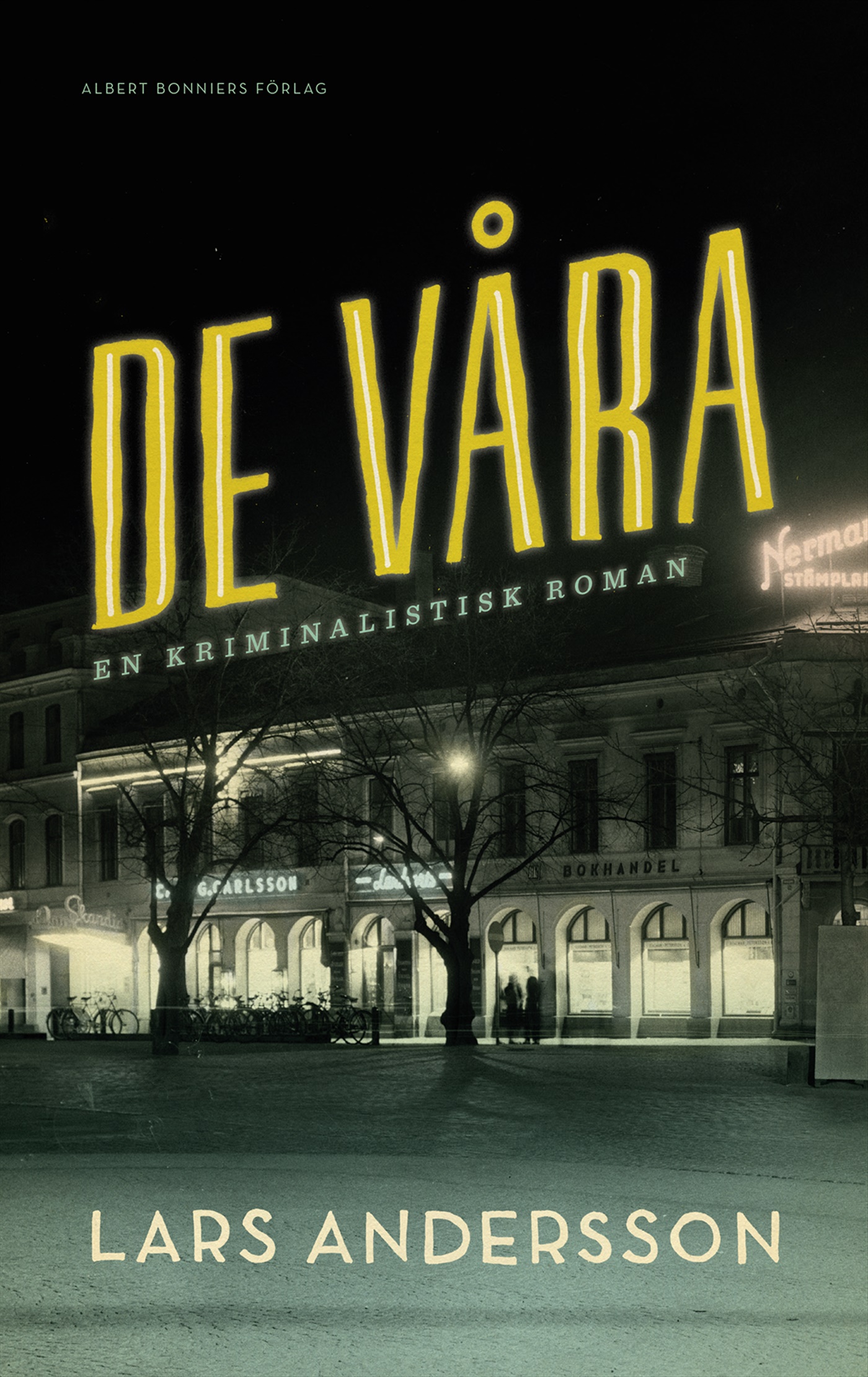 Omslag: De våra : en kriminalistisk roman