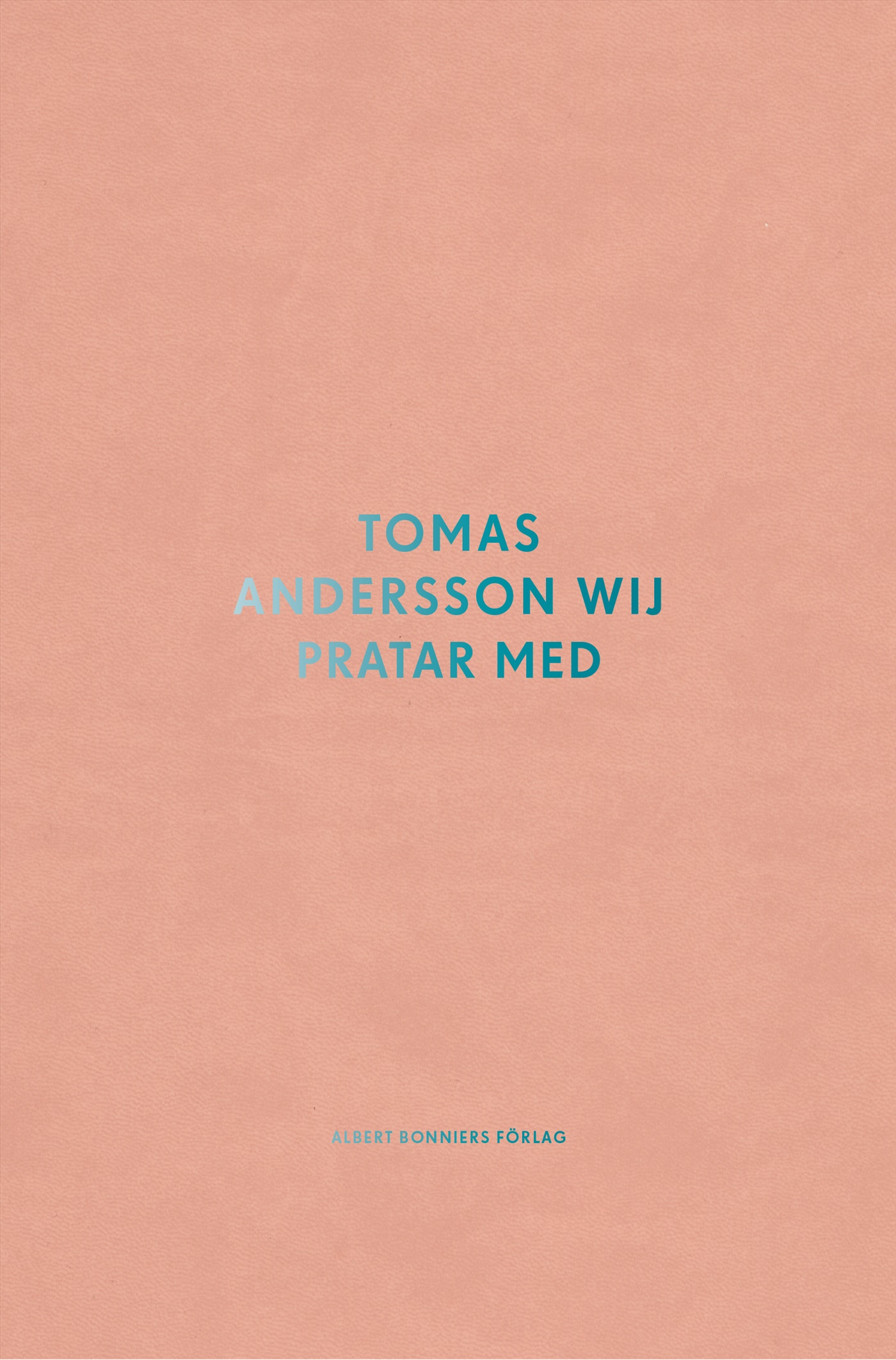 Omslag: Tomas Andersson Wij pratar med
