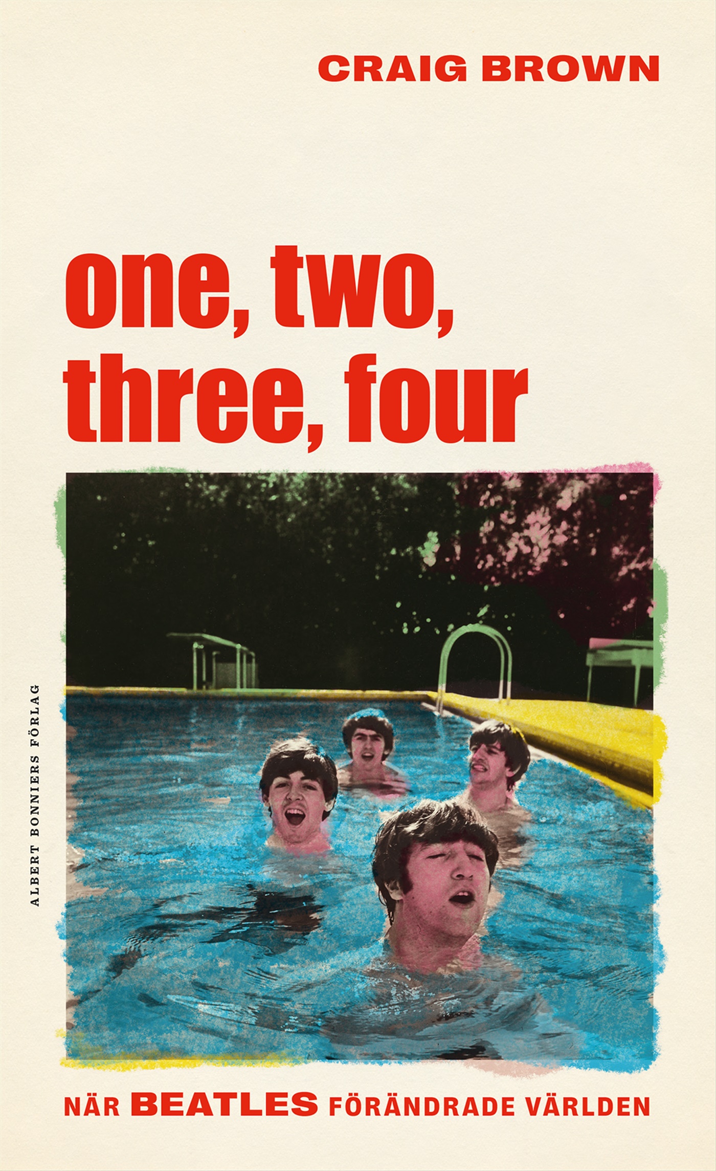 Omslag: One, two, three, four  – När Beatles förändrade världen
