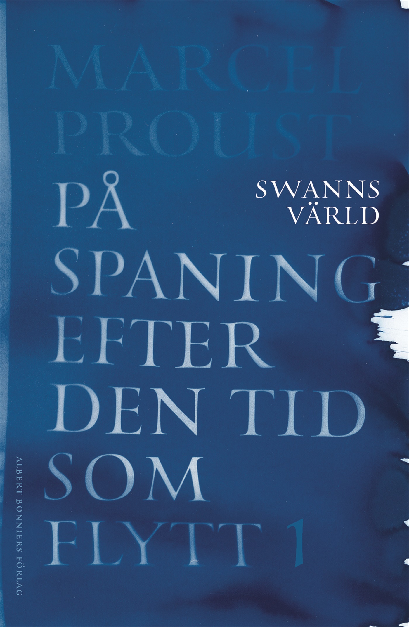 Omslag: På spaning efter den tid som flytt. I, Swanns värld