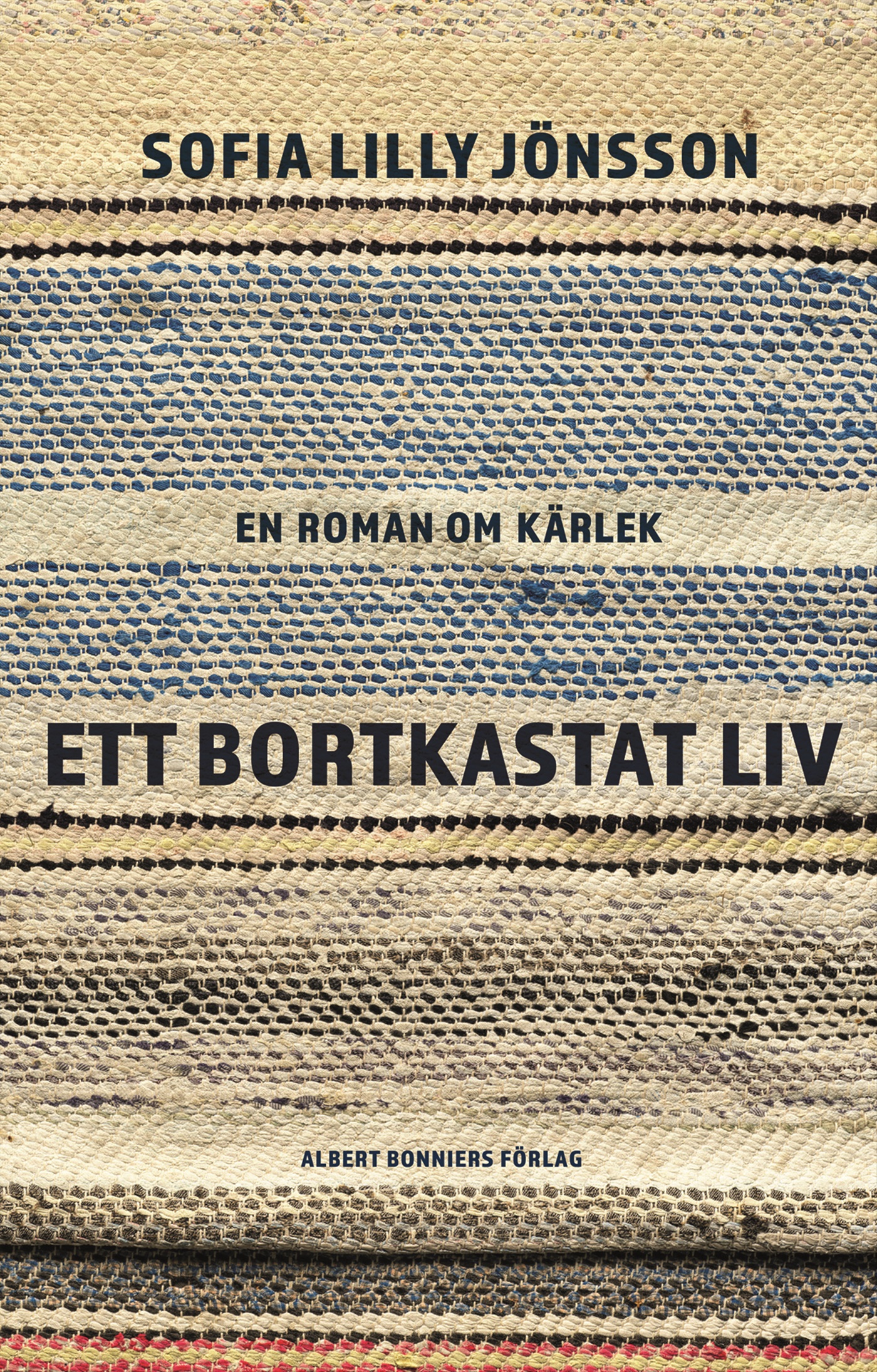 Omslag: Ett bortkastat liv : En roman om kärlek