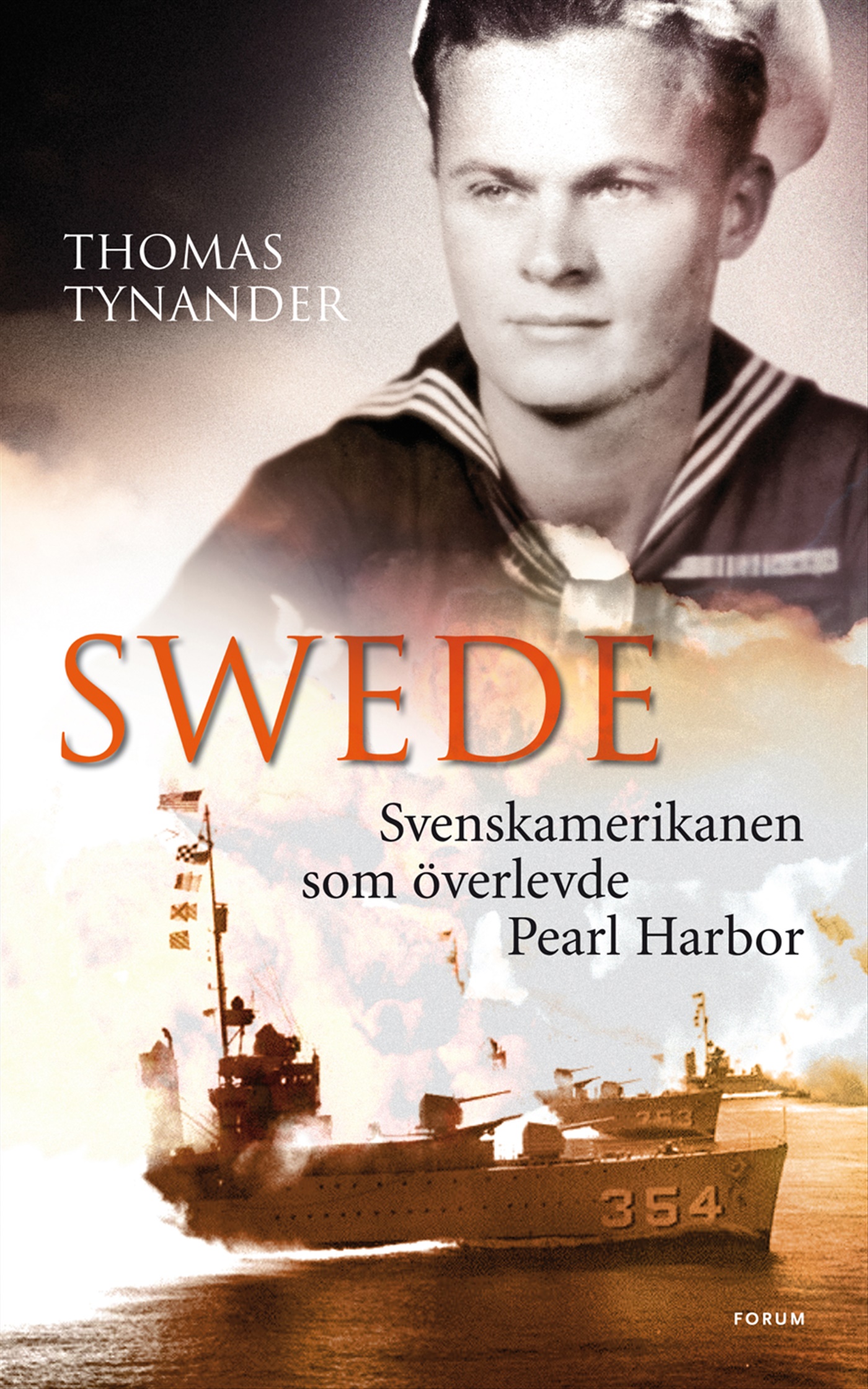 Omslag: Swede : svenskamerikanen som överlevde Pearl Harbor