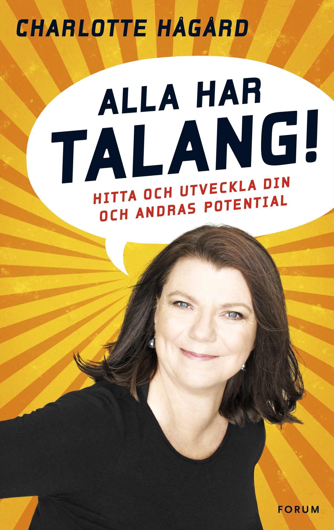 Omslag: Alla har talang : hitta och utveckla din och andras potential