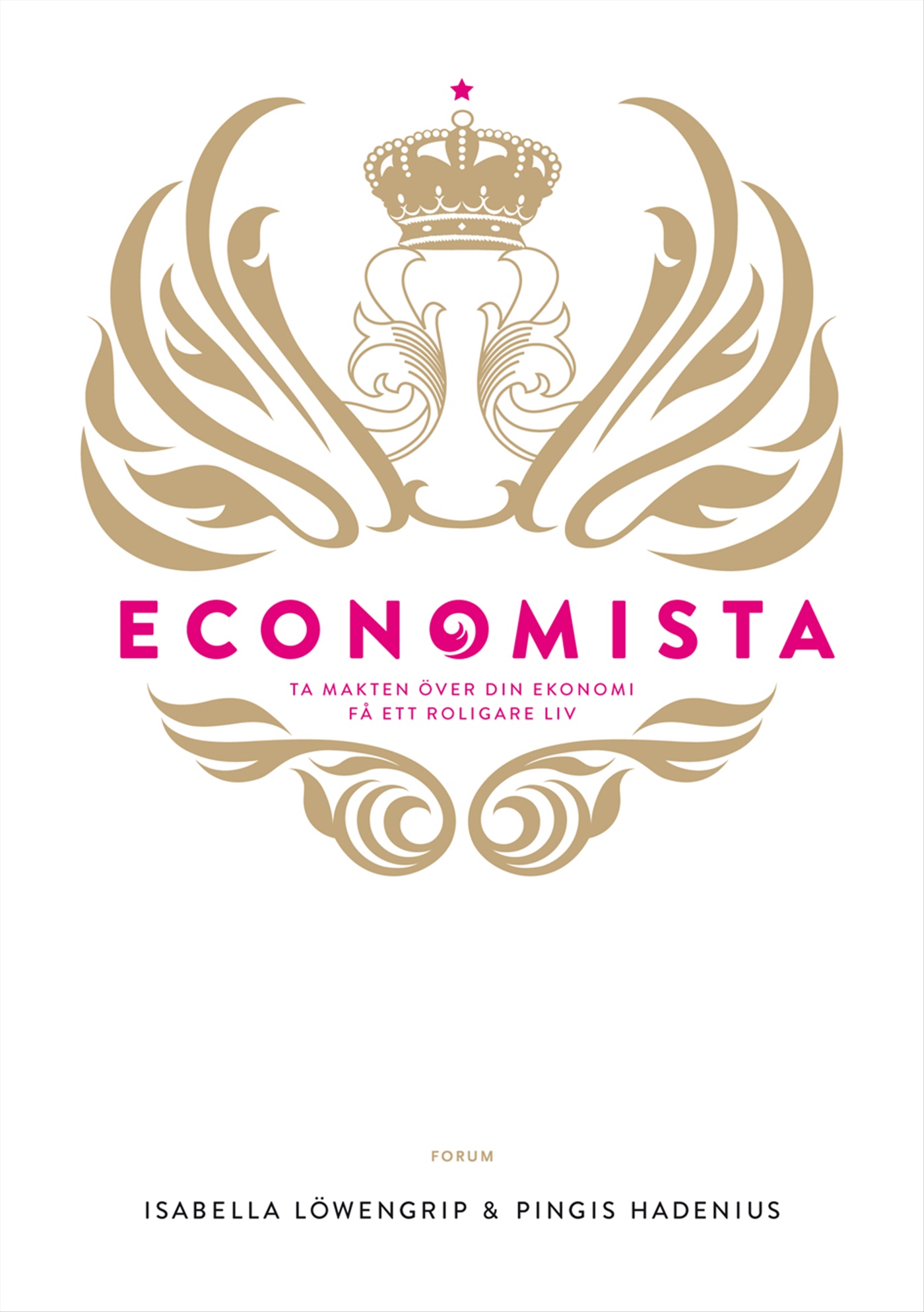 Omslag: Economista : ta makten över din ekonomi och få ett roligare liv