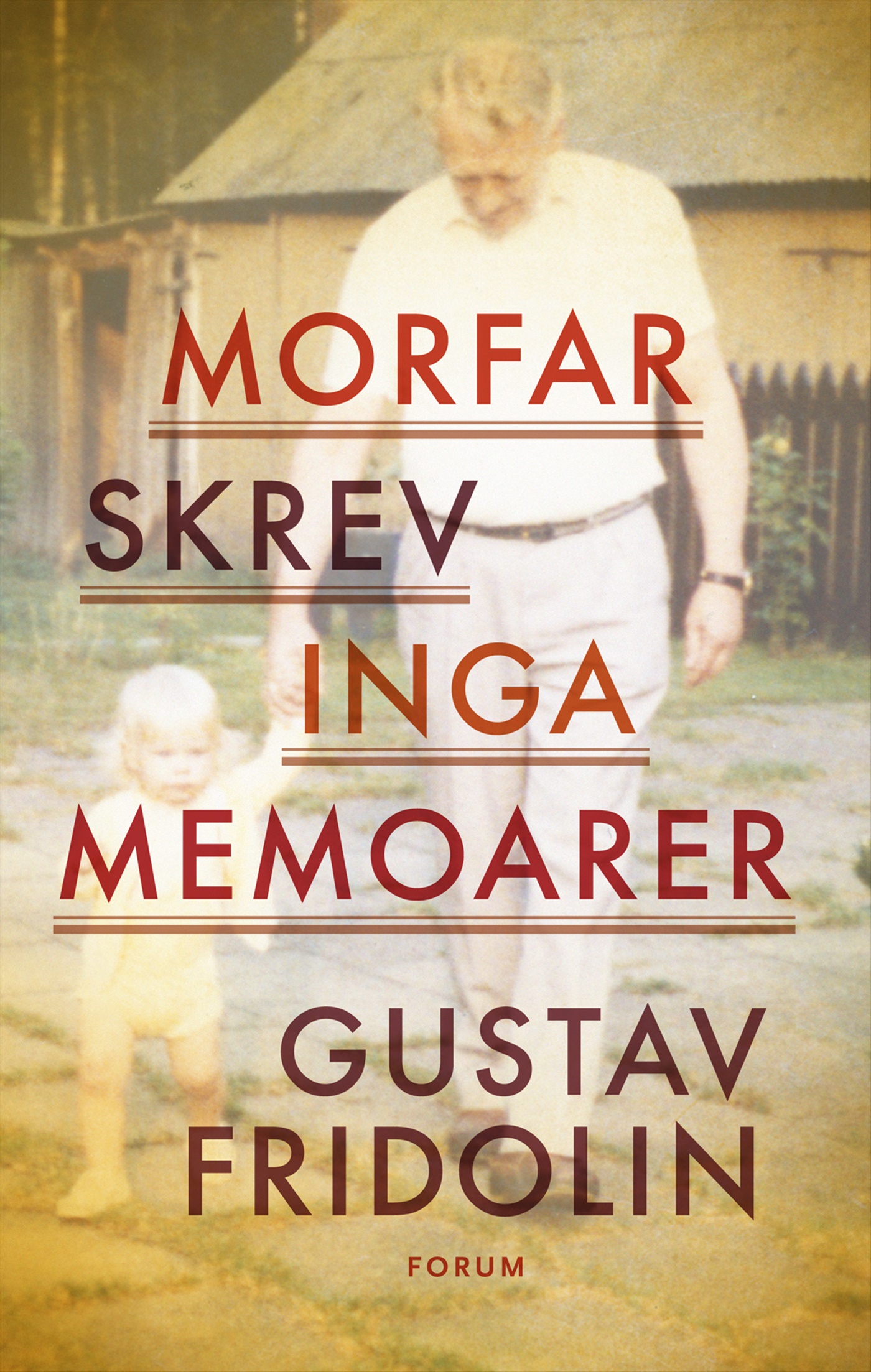 Omslag: Morfar skrev inga memoarer