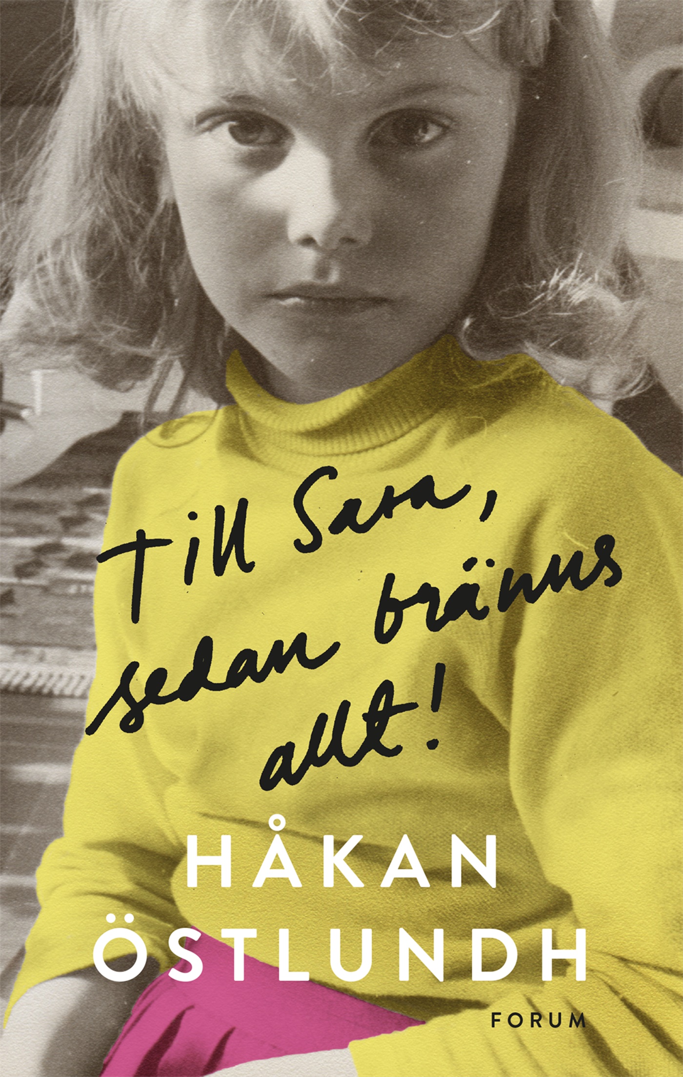 Omslag: Till Sara, sedan bränns allt!