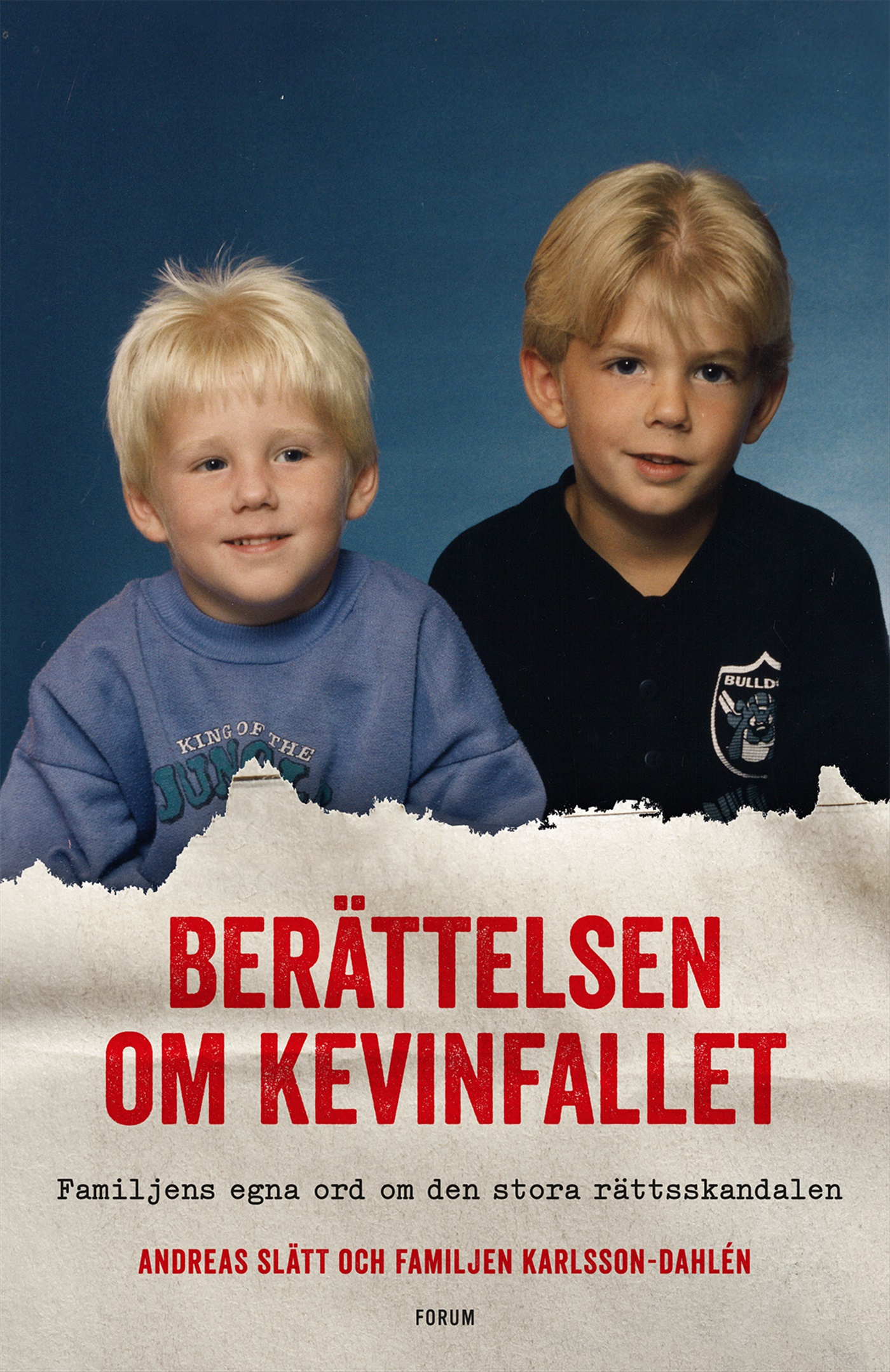 Omslag: Berättelsen om Kevinfallet : familjens egna ord om den stora rättsskandalen