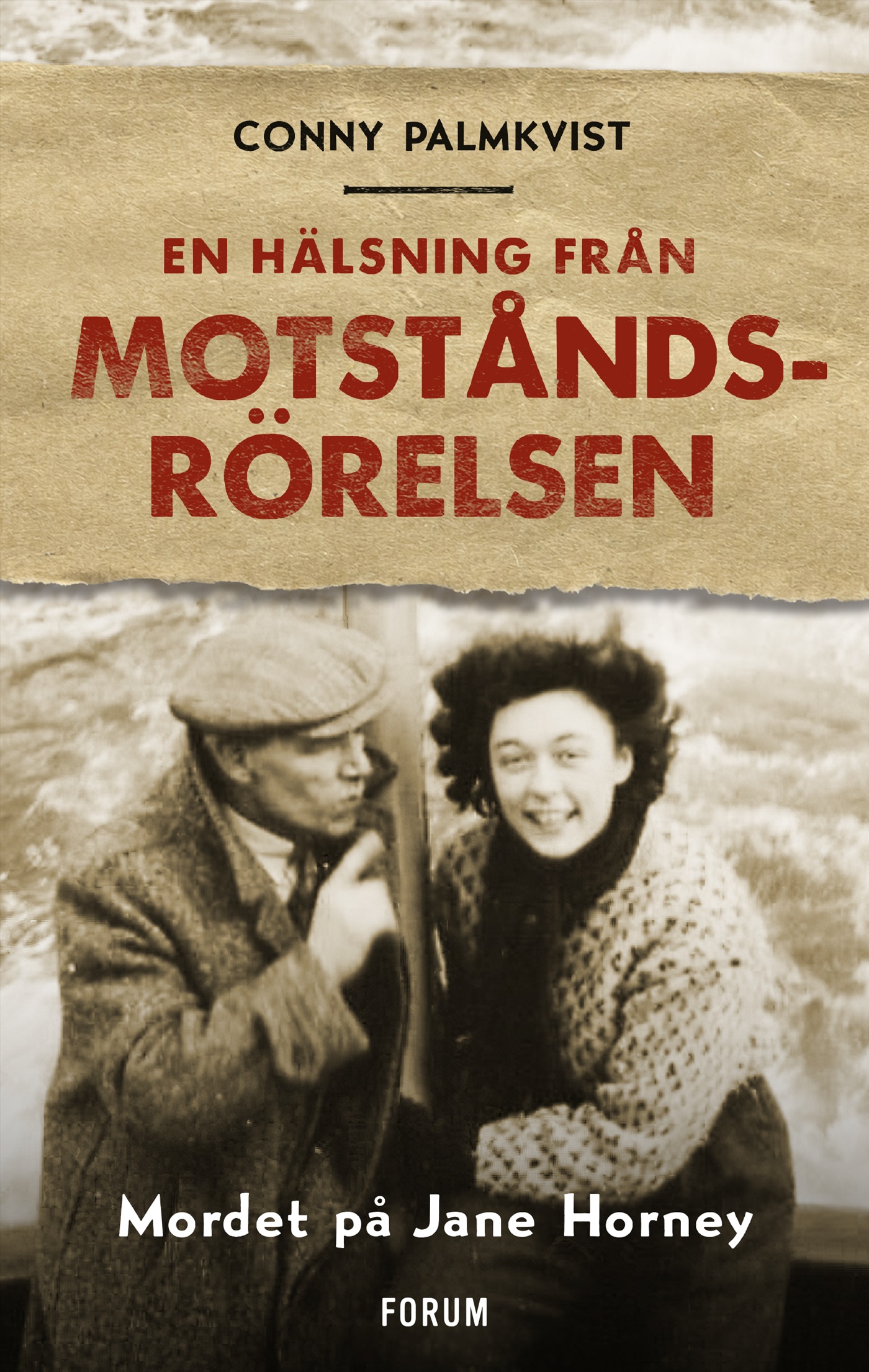 Omslag: En hälsning från motståndsrörelsen : Mordet på Jane Horney