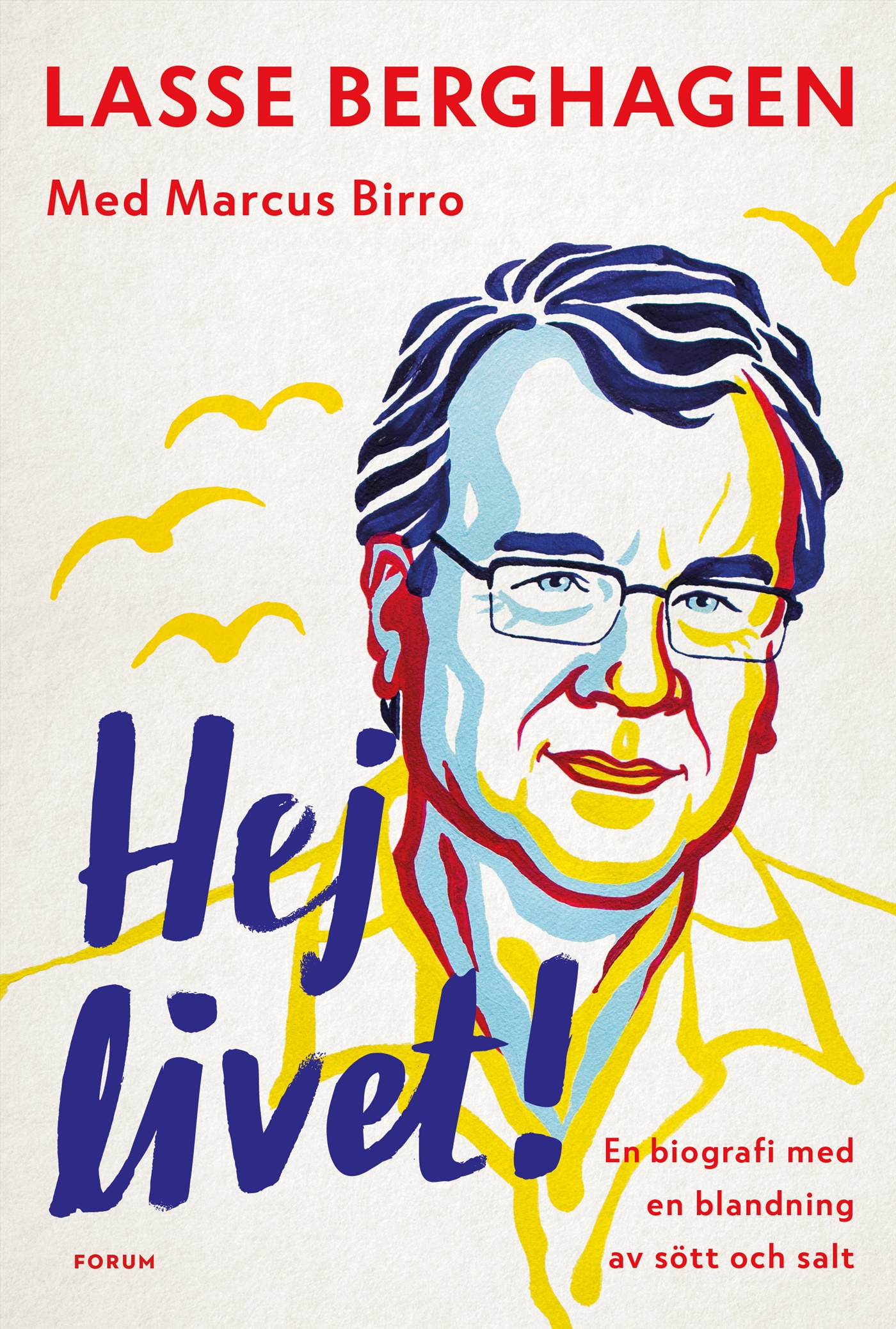 Omslag: Hej livet! : En biografi med en blandning av sött och salt