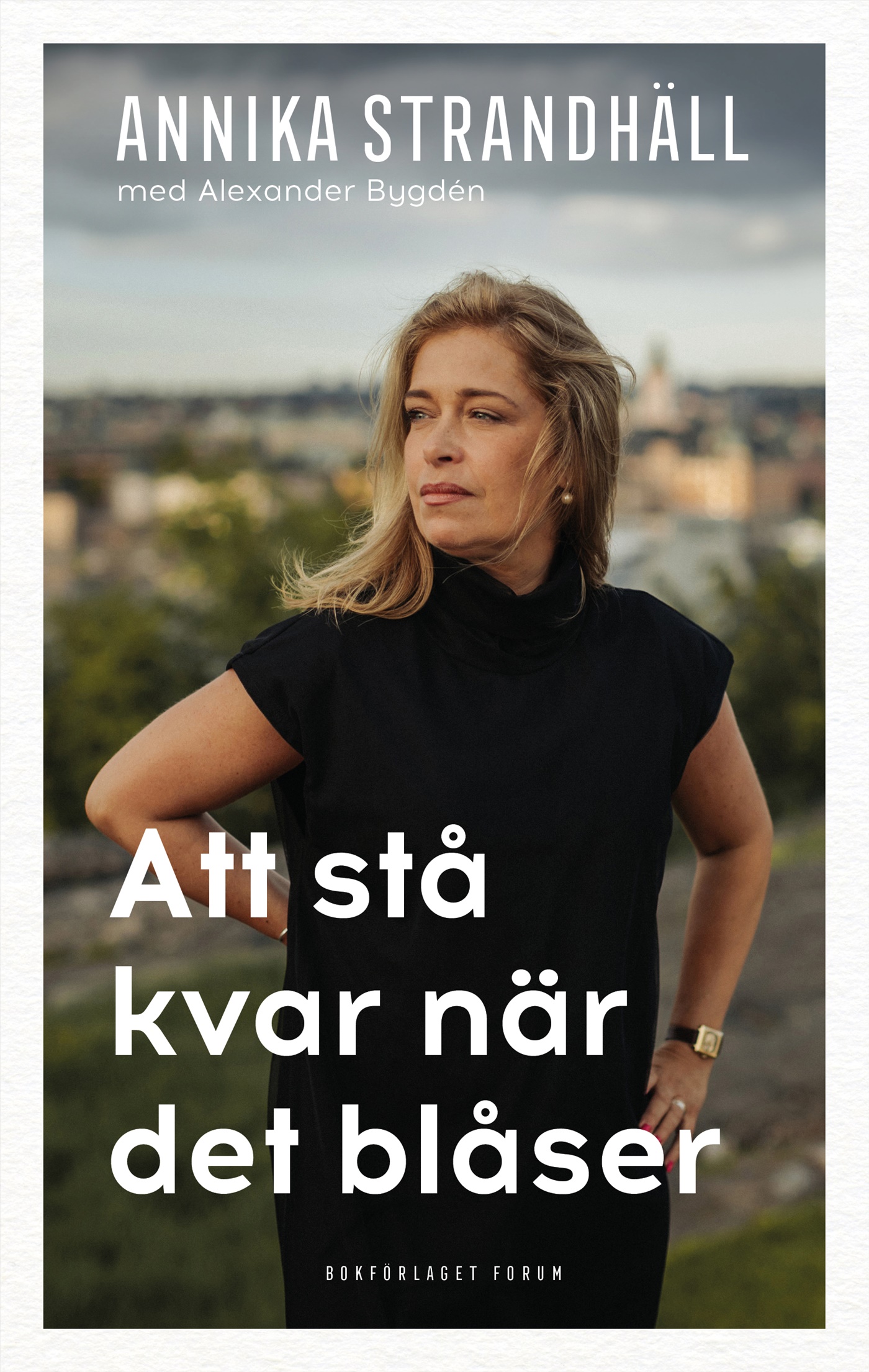 Omslag: Att stå kvar när det blåser