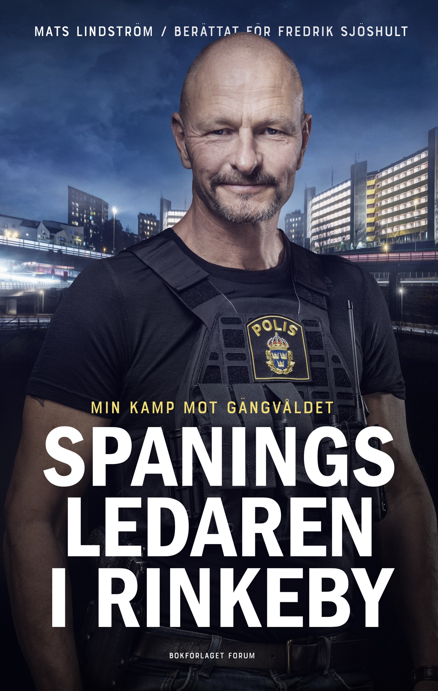 Omslag: Spaningsledaren i Rinkeby : Min kamp mot gängvåldet