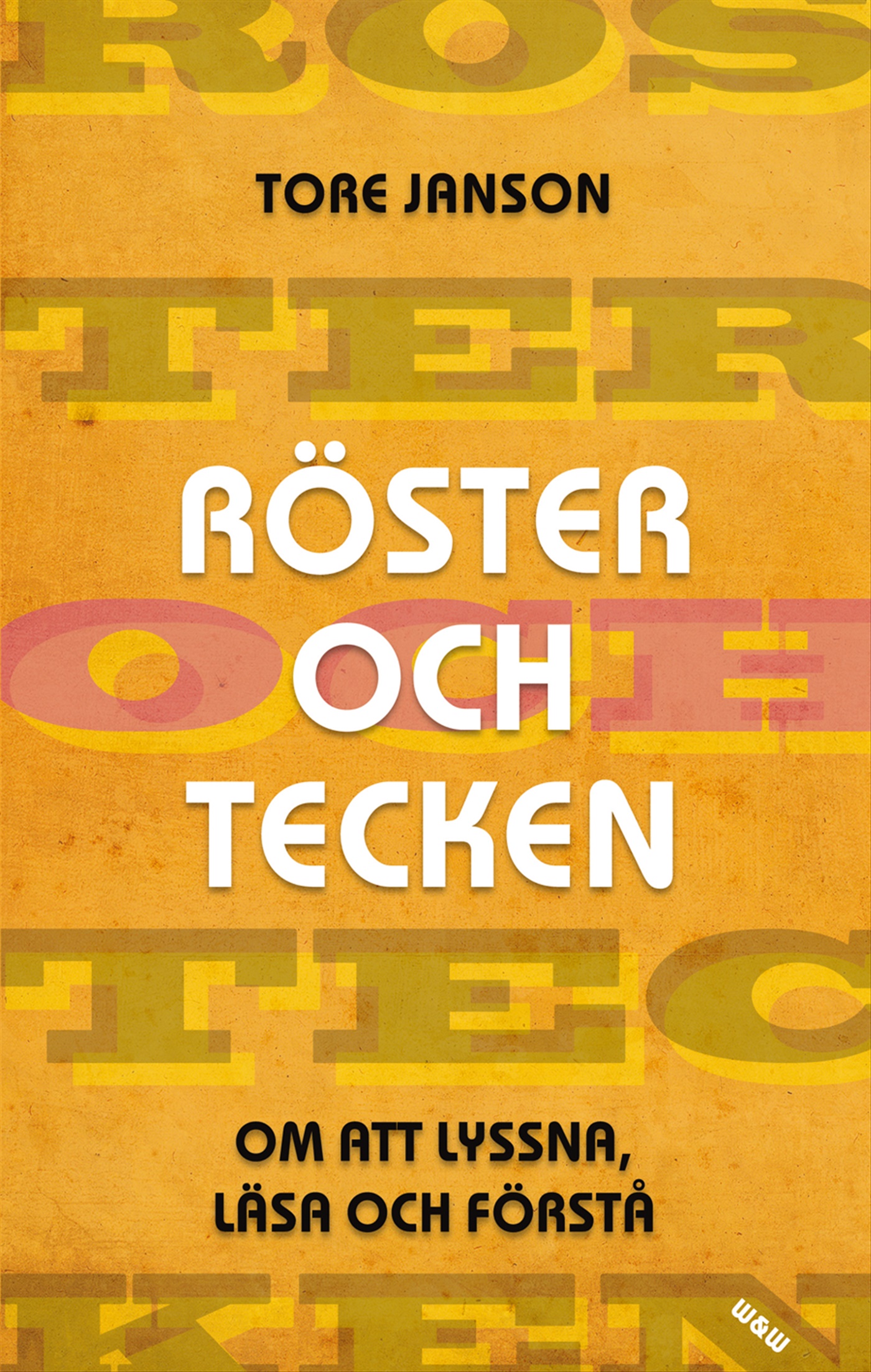 Omslag: Röster och tecken : om att lyssna, läsa och förstå