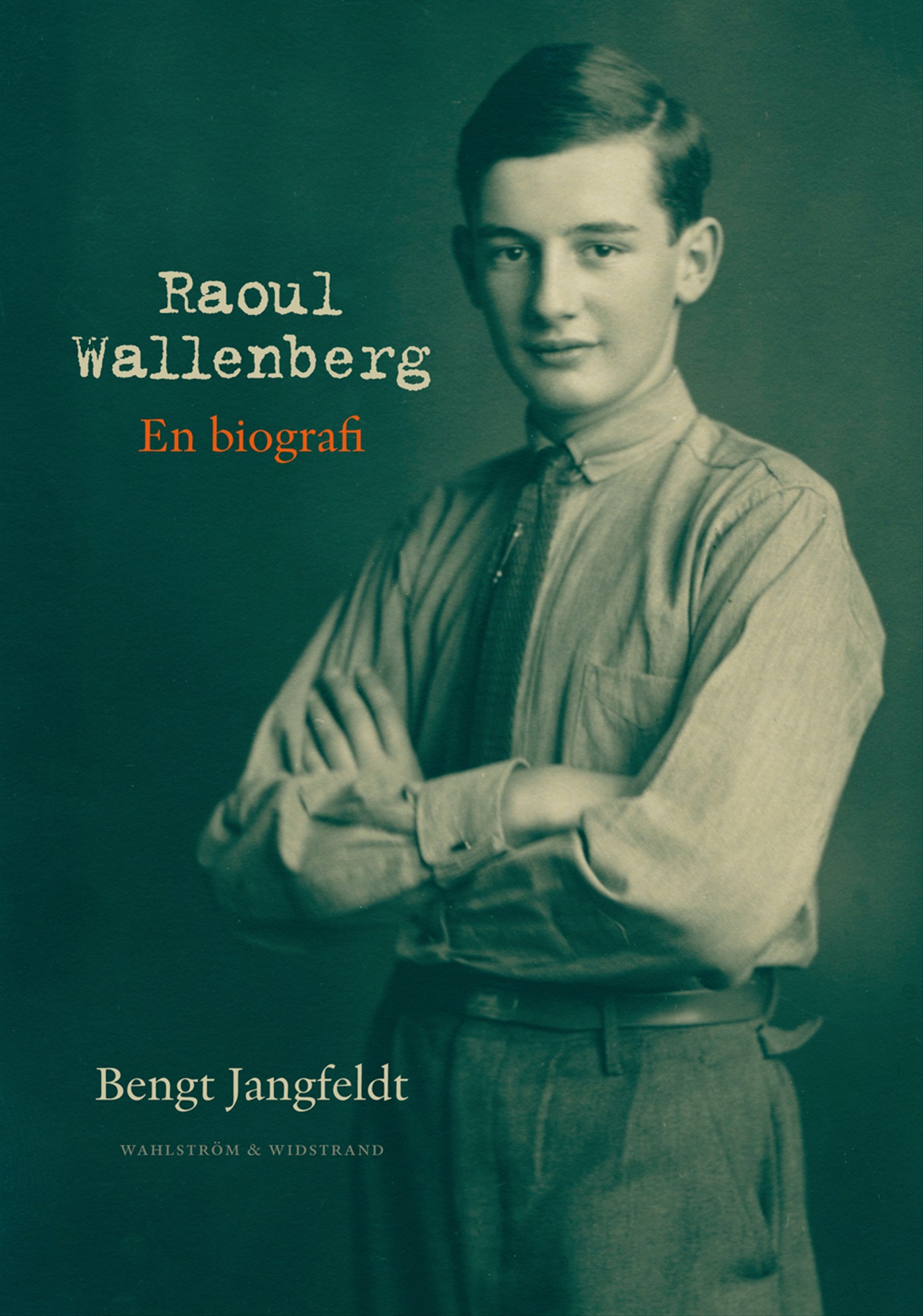 Omslag: Raoul Wallenberg : en biografi