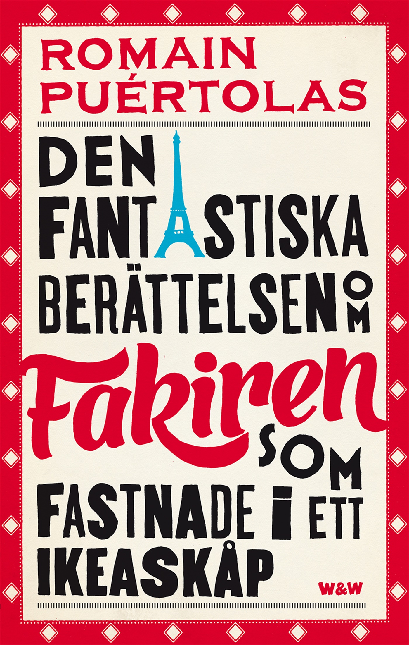 Omslag: Den fantastiska berättelsen om fakiren som fastnade i ett IKEA-skåp