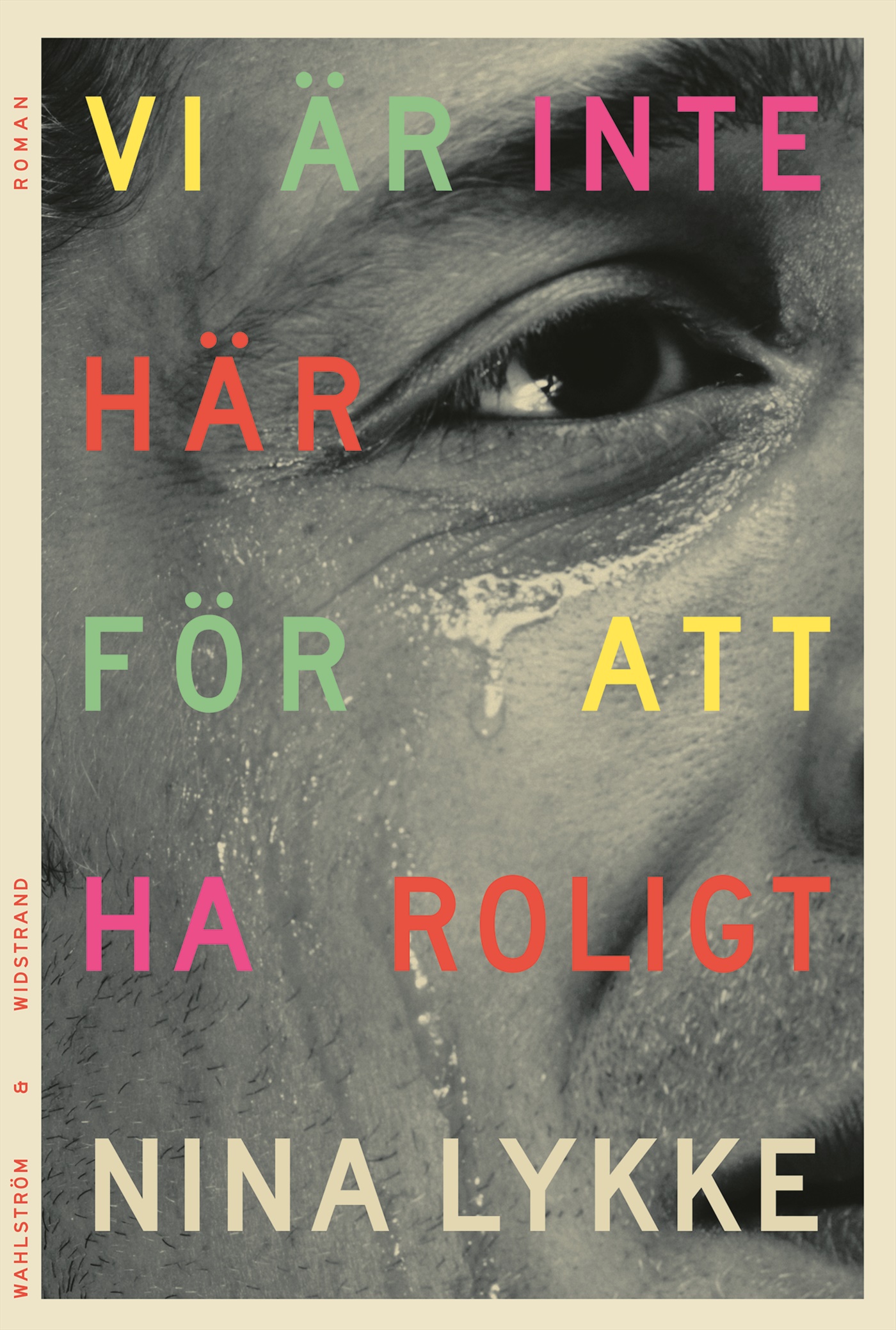 Omslag: Vi är inte här för att ha roligt