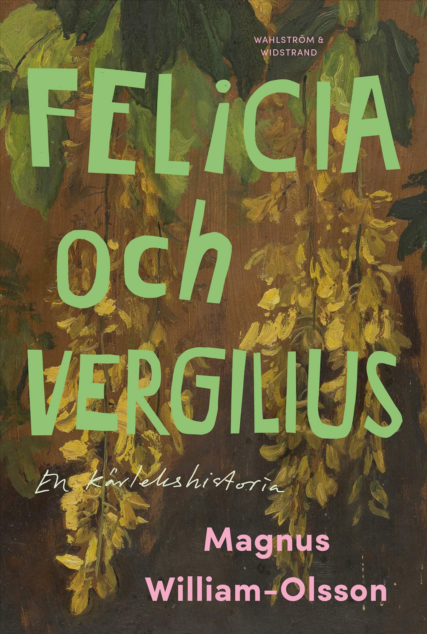 Omslag: Felicia och Vergilius - en kärlekshistoria