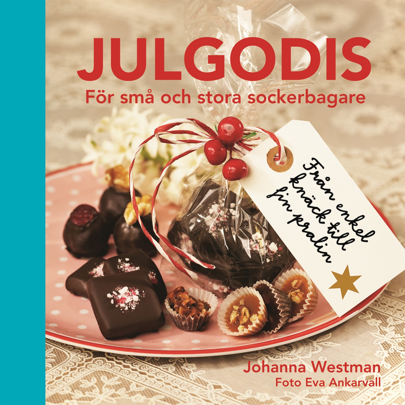 Omslag: Julgodis : för små och stora sockerbagare