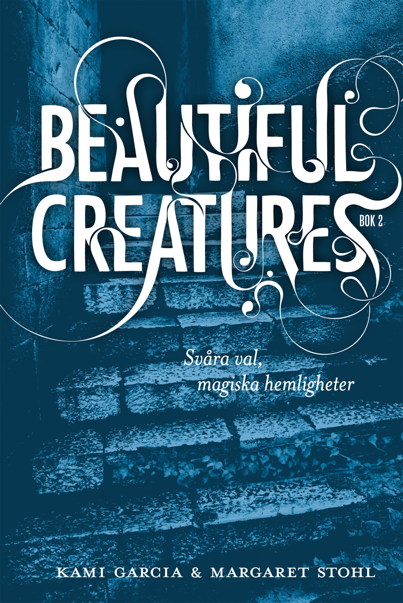 Omslag: Beautiful Creatures Bok 2, Svåra val, magiska hemligheter