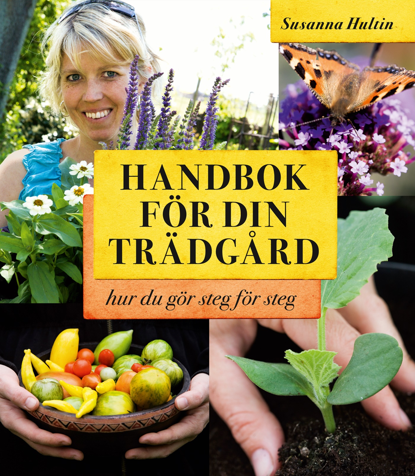 Omslag: Handbok för din trädgård : hur du gör steg för steg