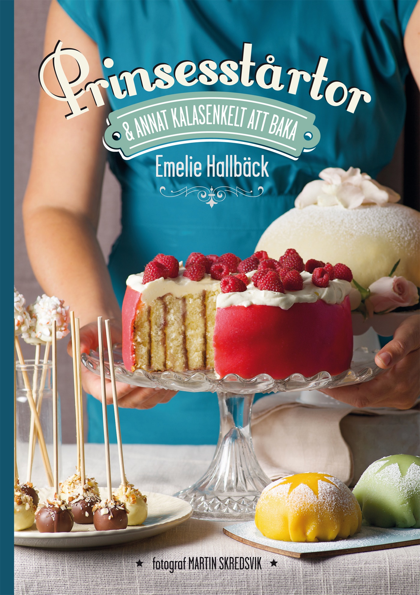 Omslag: Prinsesstårtor : och annat kalasenkelt att baka