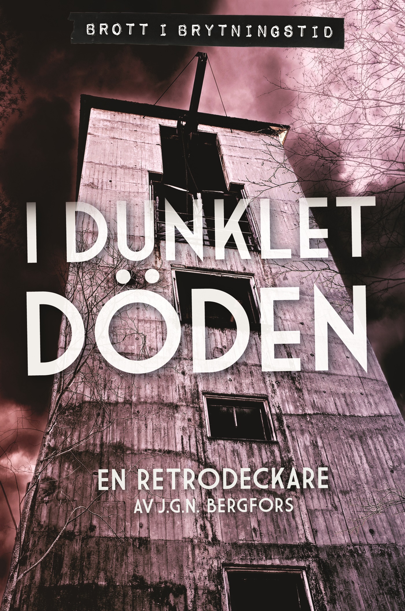 Omslag: I dunklet döden : en retrodeckare