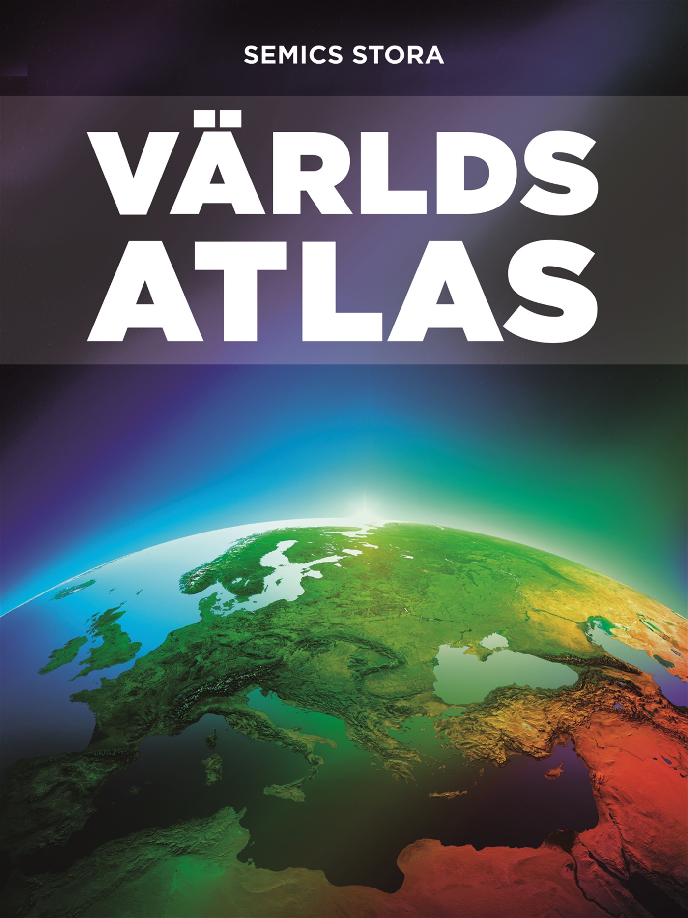 Omslag: Semics Stora Världsatlas