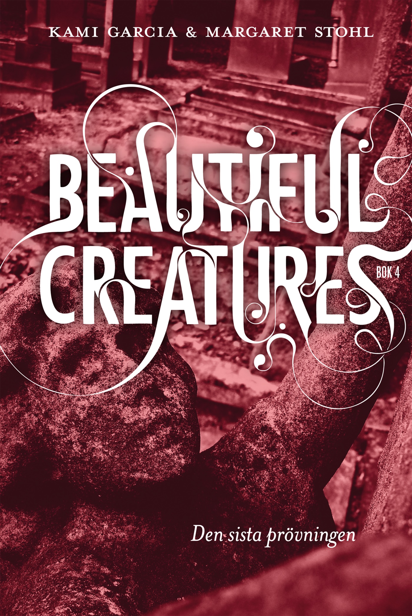 Omslag: Beautiful Creatures Bok 4, Den sista prövningen