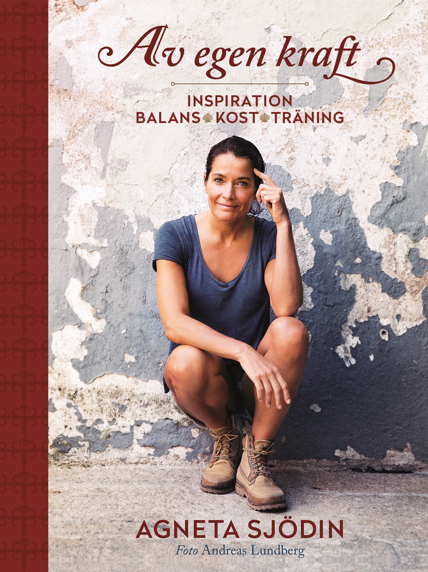 Omslag: Av egen kraft : inspiration, balans, kost, träning