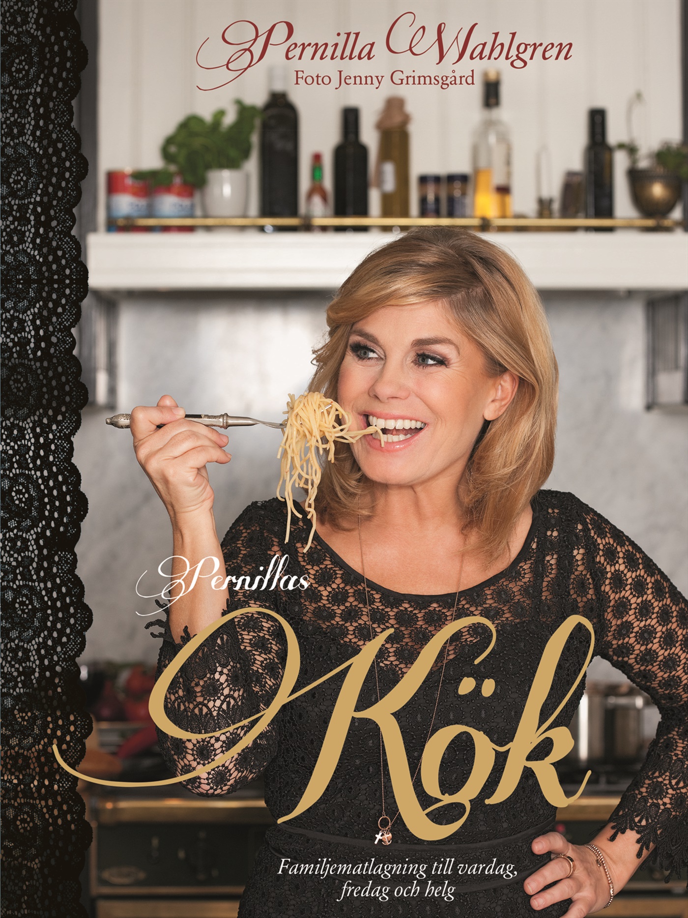 Omslag: Pernillas kök - familjematlagning till vardag, fredag och helg