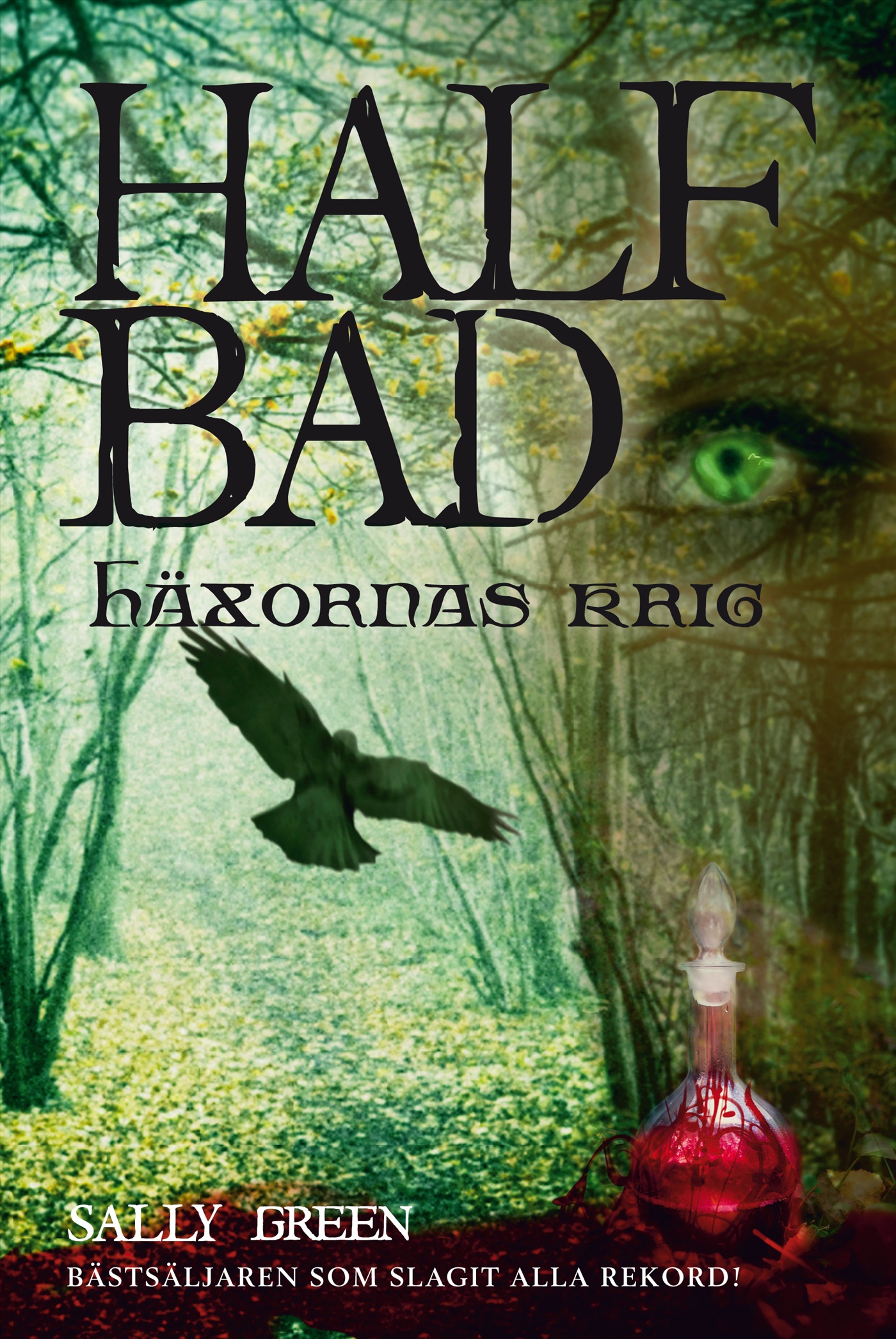 Omslag: Half Bad. Häxornas krig