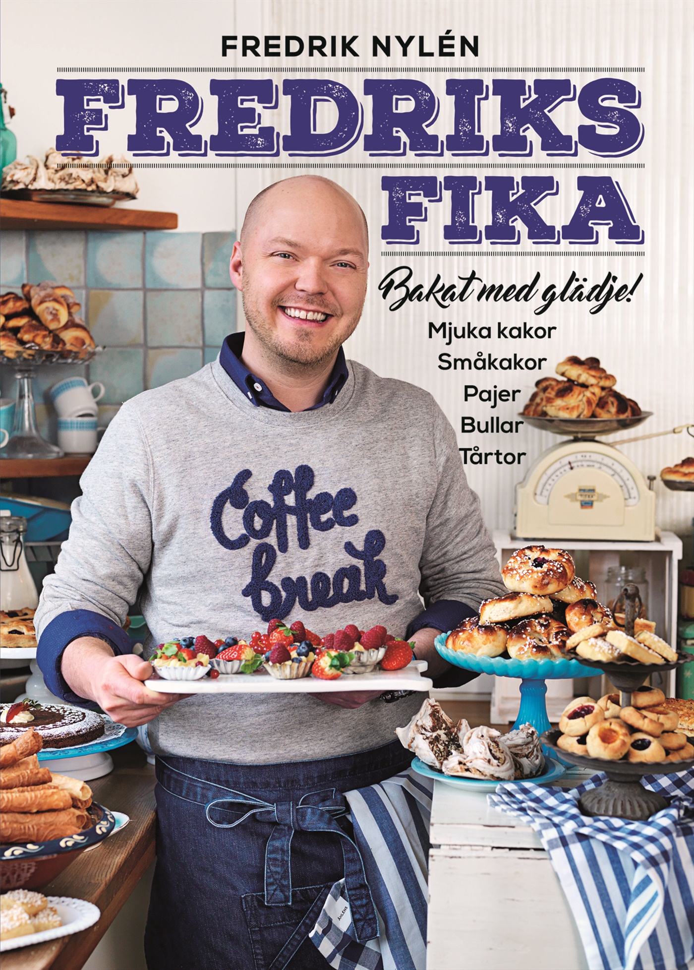 Omslag: Fredriks fika : bakat med glädje