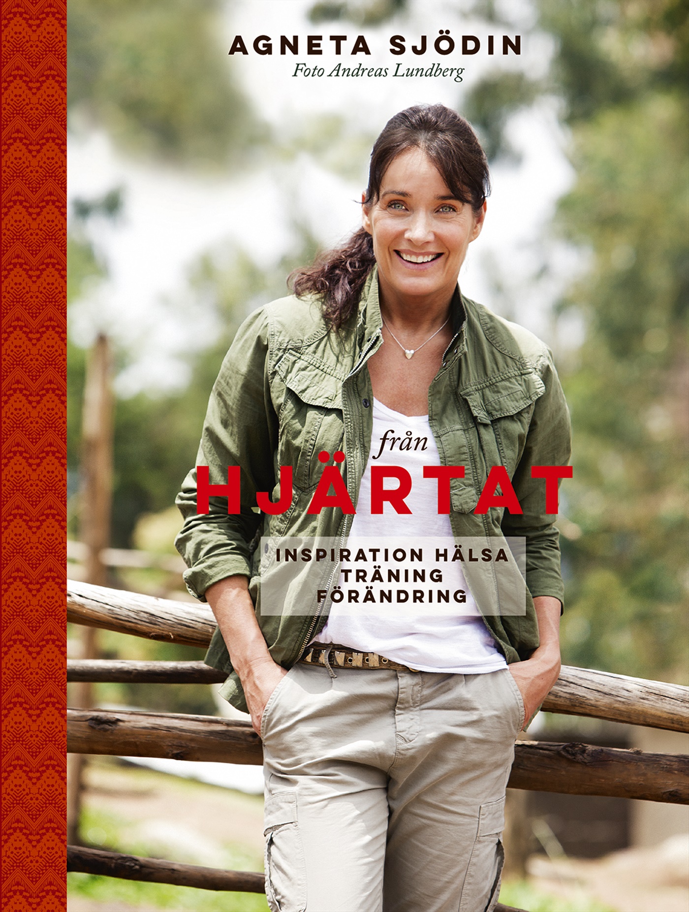 Omslag: Från hjärtat : inspiration, hälsa, träning, förändring