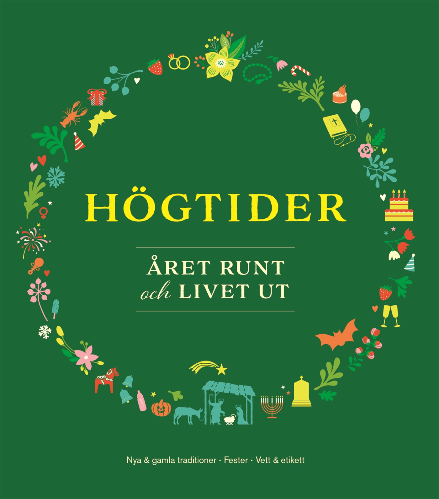 Omslag: Högtider året runt och livet ut