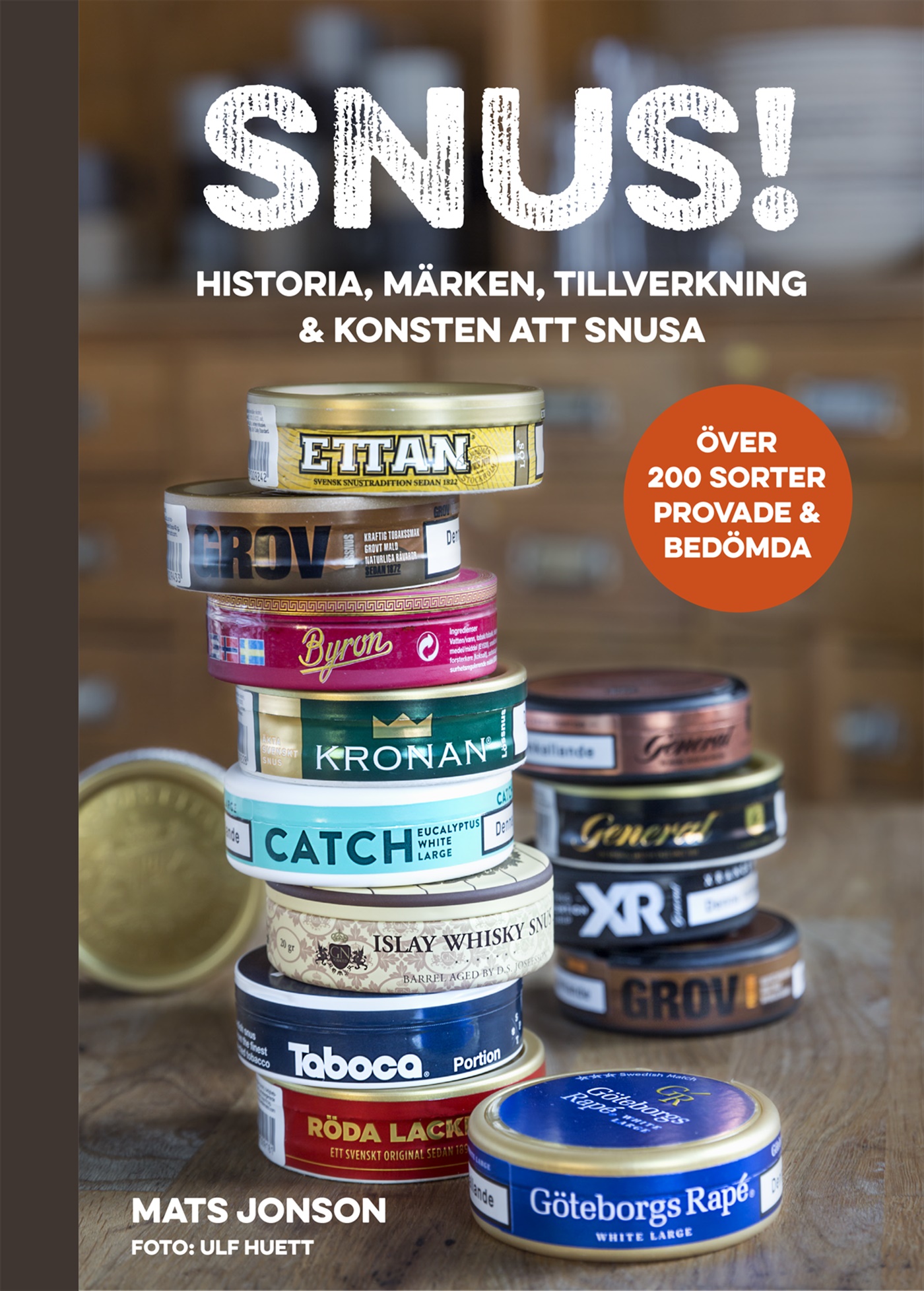 Omslag: Snus! : historia, märken, tillverkning & konsten att snusa