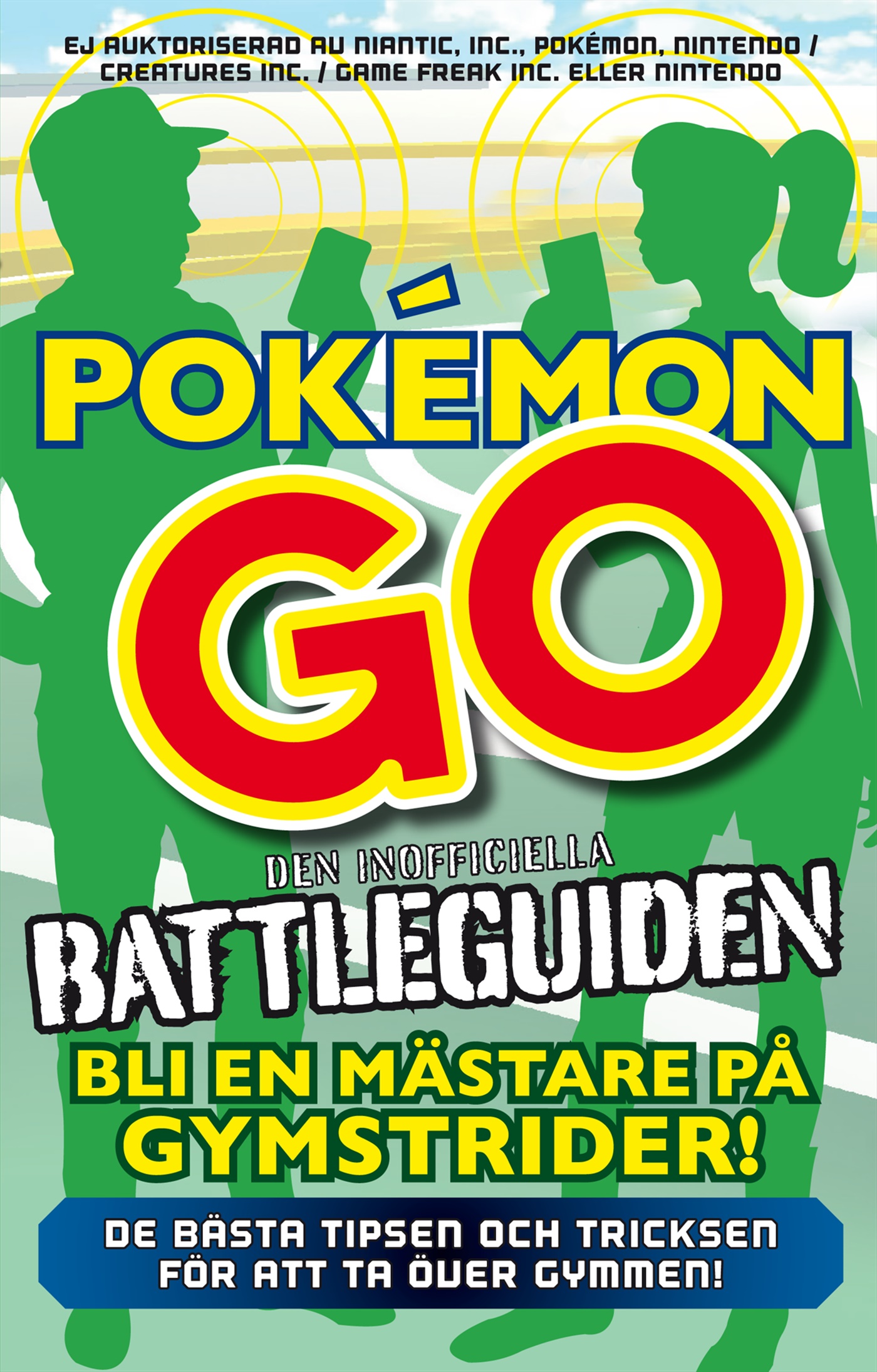 Omslag: Pokémon Go - den inofficiella battleguiden