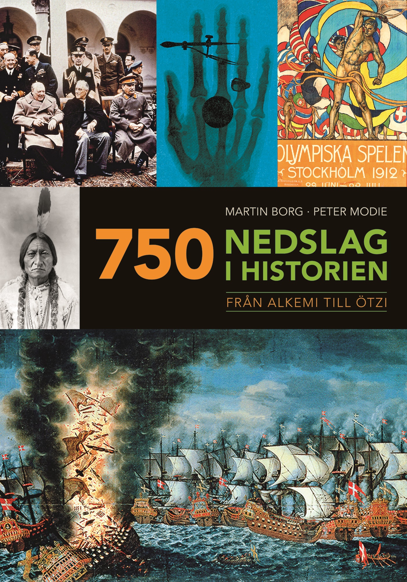 Omslag: 750 nedslag i historien : från alkemi till Ötzi