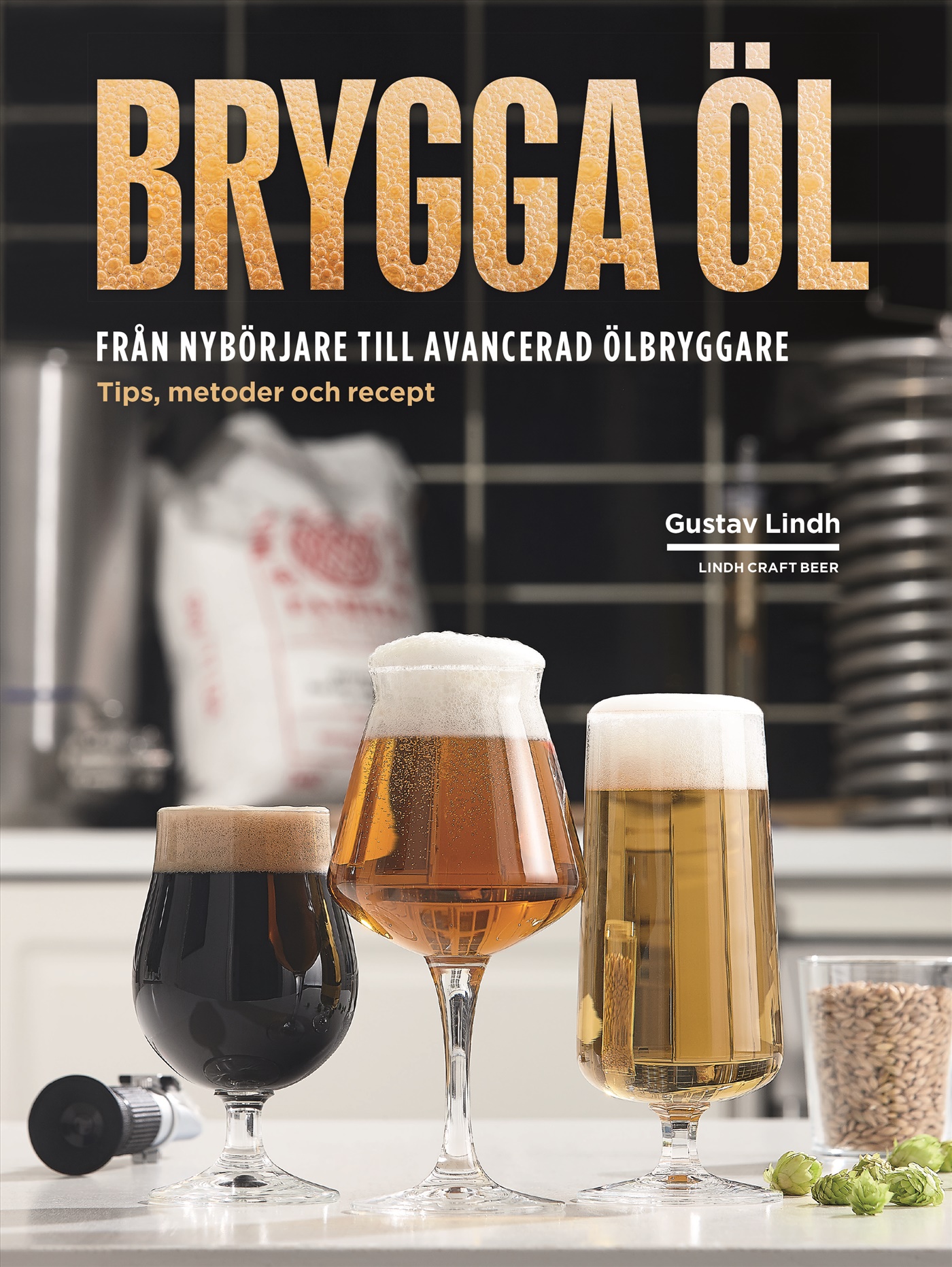 Omslag: Brygga öl : från nybörjare till avancerad ölbryggare - tips, metoder och recept