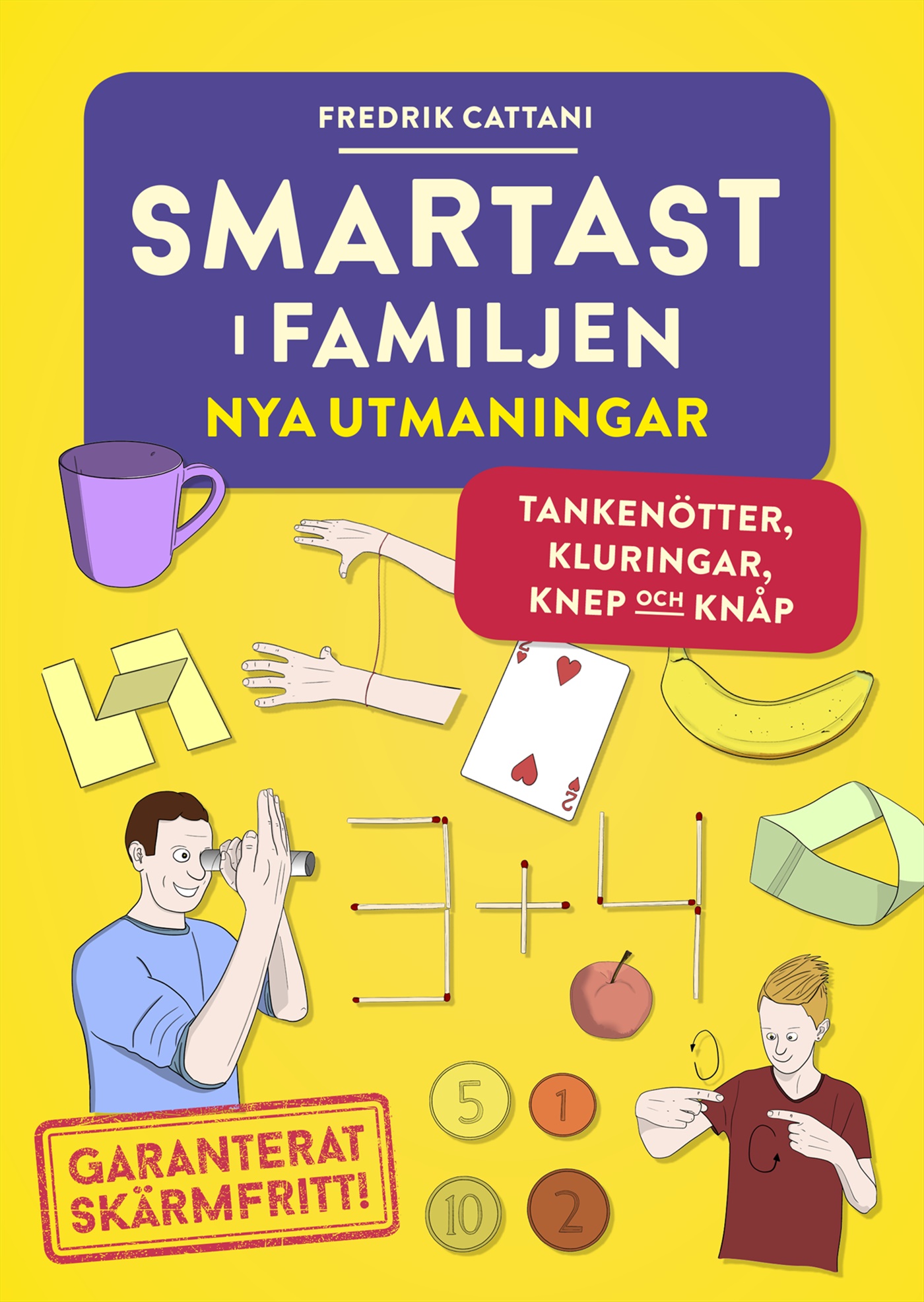 Omslag: Smartast i familjen : nya utmaningar