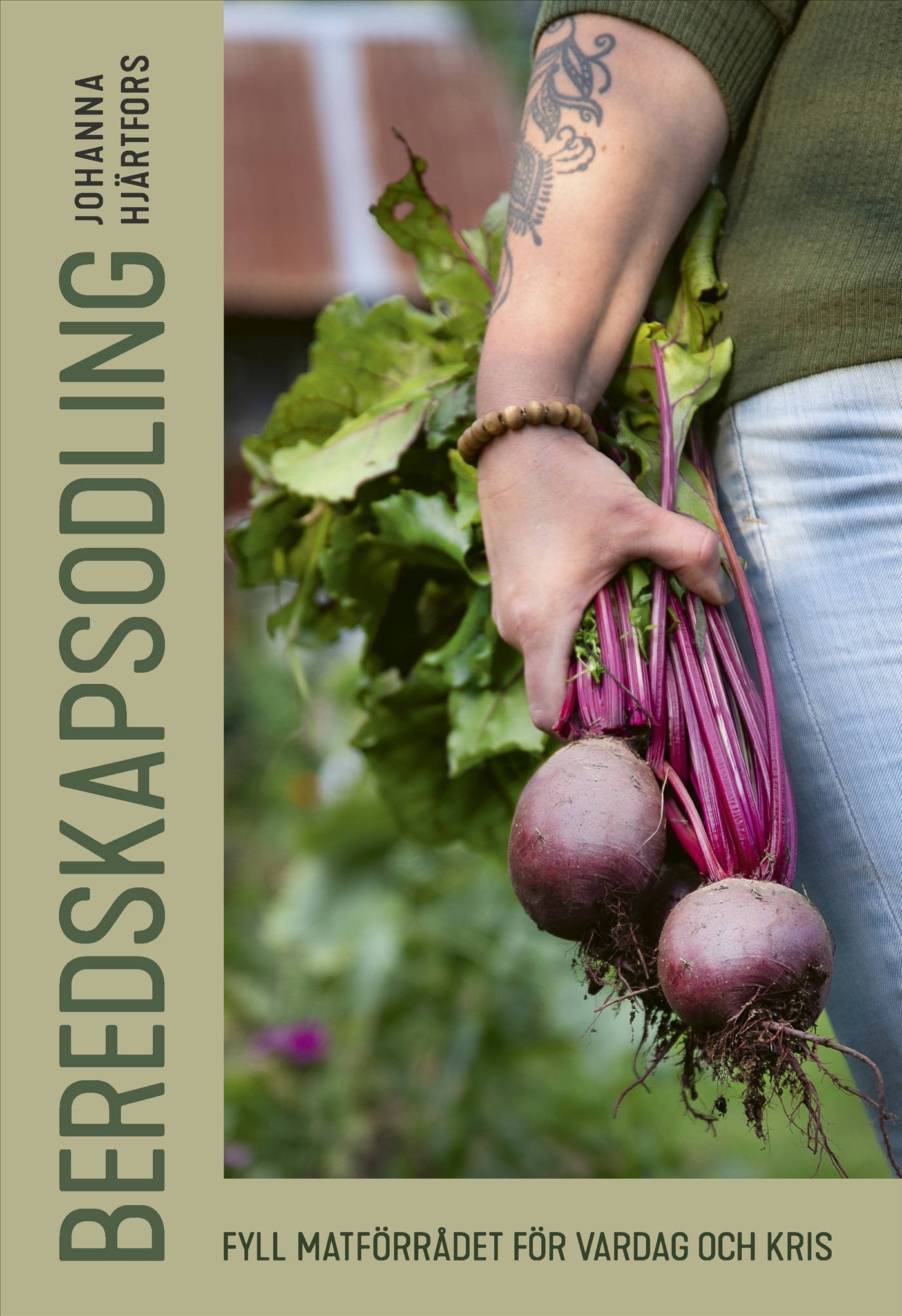 Omslag: Beredskapsodling : Fyll matförrådet för vardag och kris