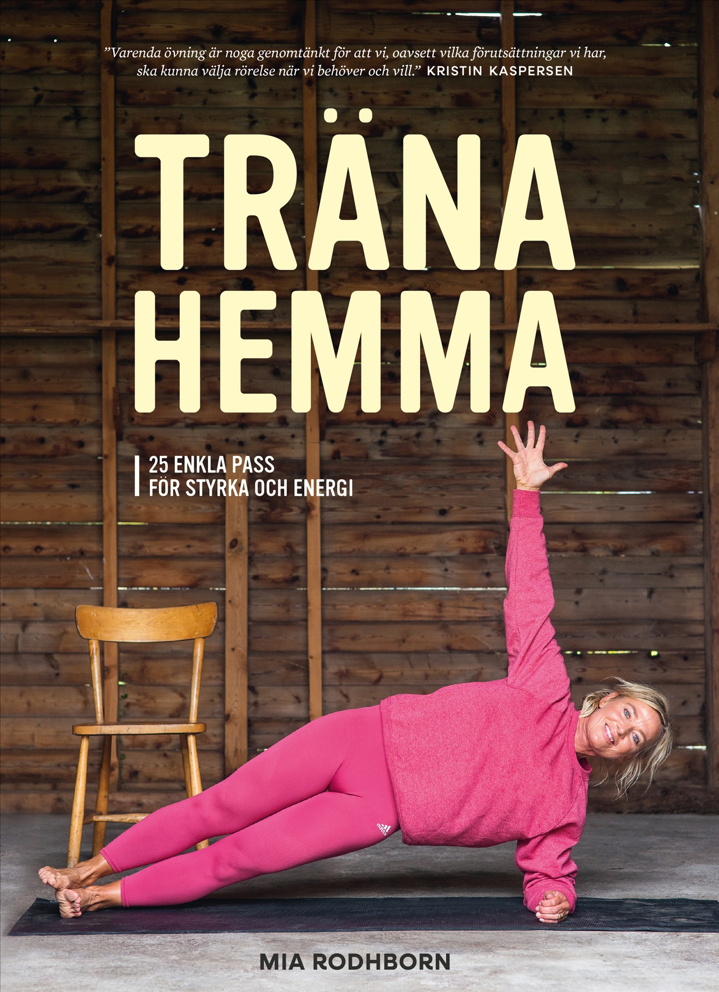 Omslag: Träna hemma : enkla, roliga och effektiva övningar