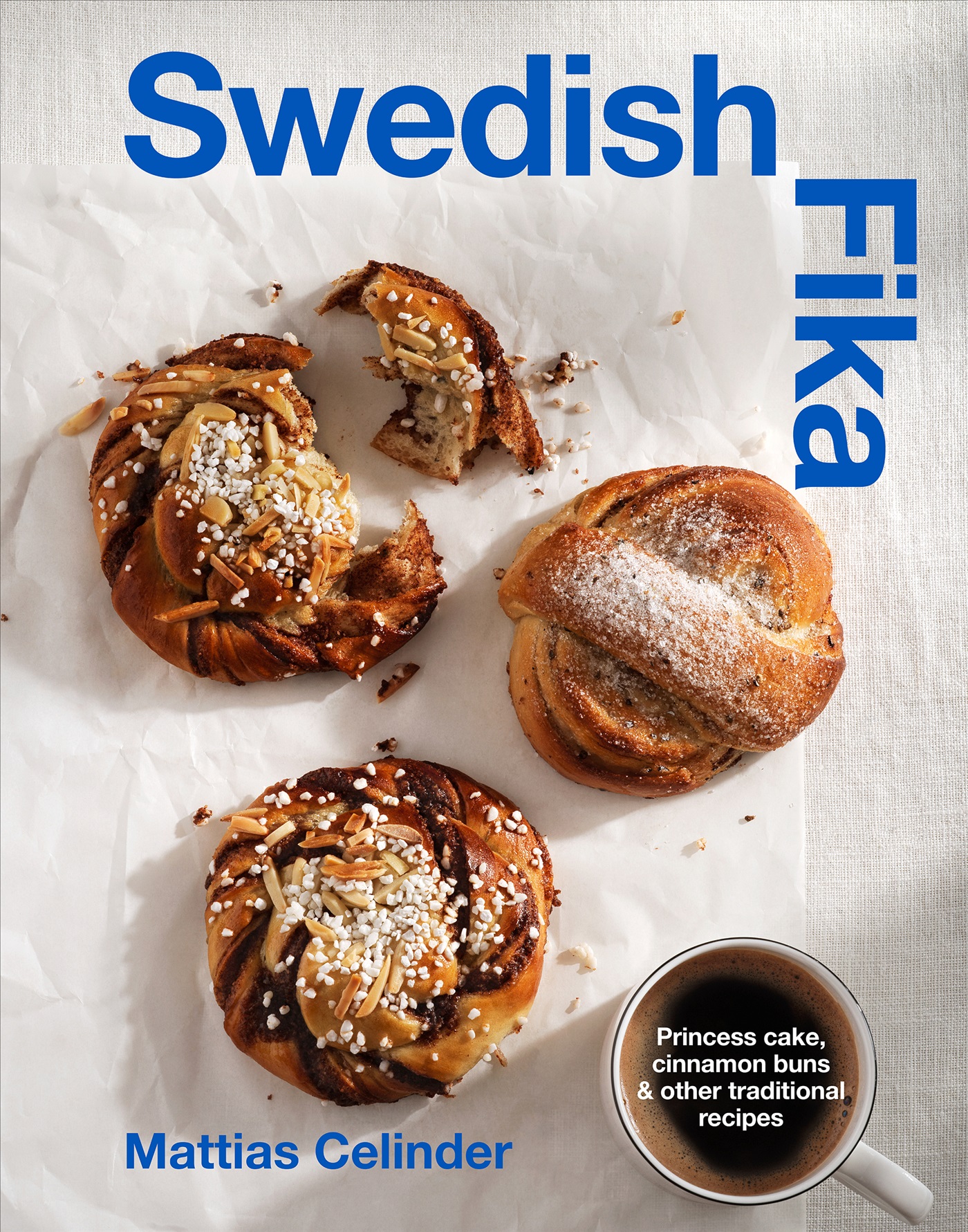 Omslag: Swedish Fika : princess cake, cinnamon buns & other traditional recipes