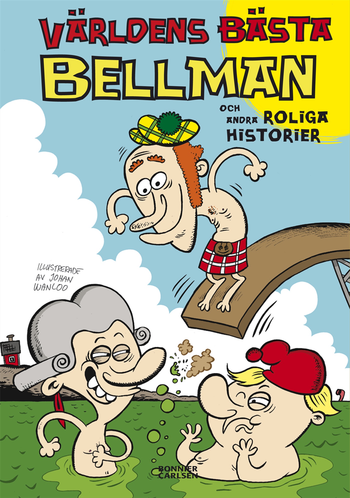 Omslag: Världens bästa Bellman ... och andra roliga historier