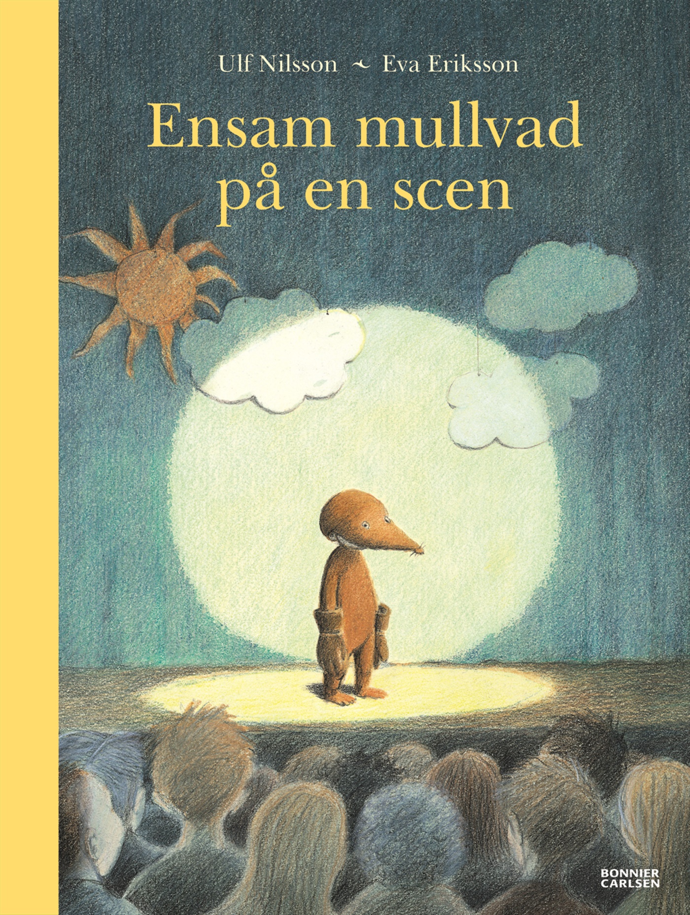 Omslag: Ensam mullvad på en scen