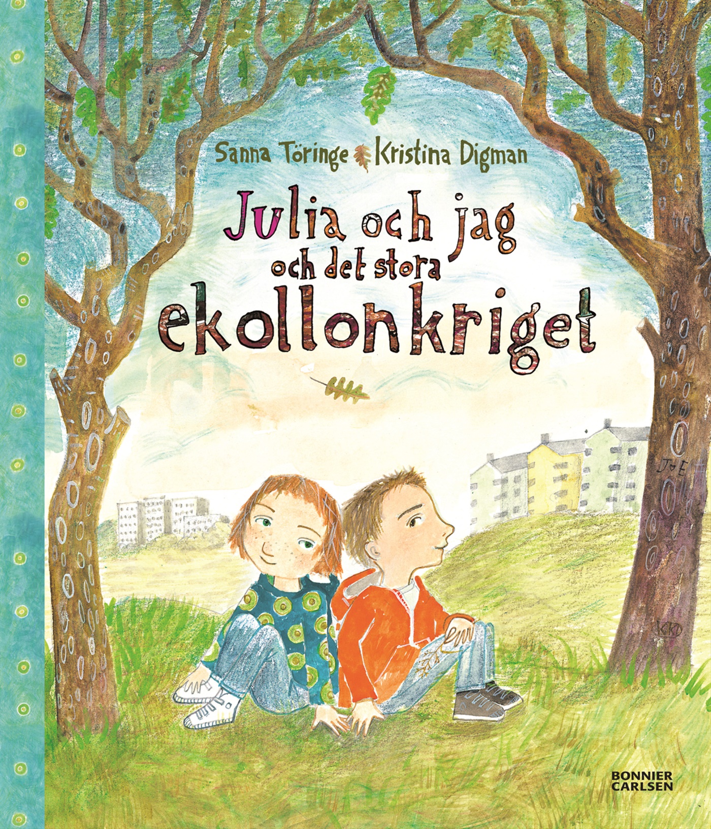 Omslag: Julia och jag och det stora ekollonkriget