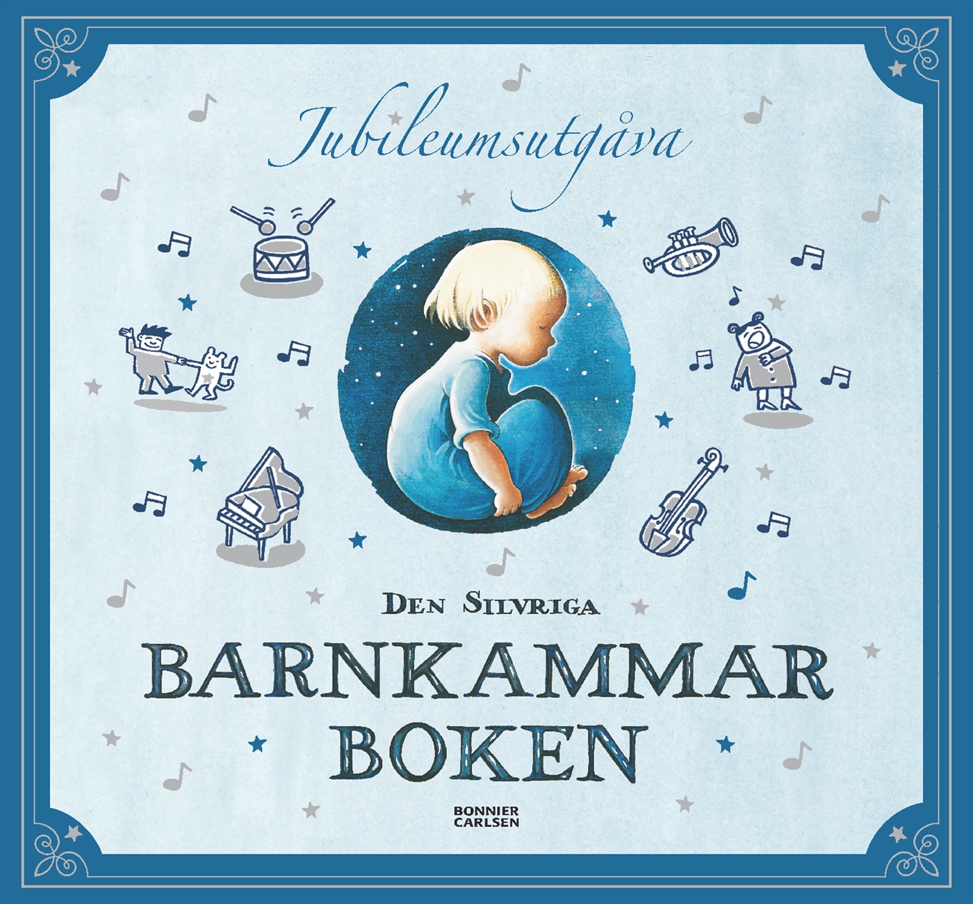 Omslag: Den silvriga barnkammarboken :  jubileumsutgåva