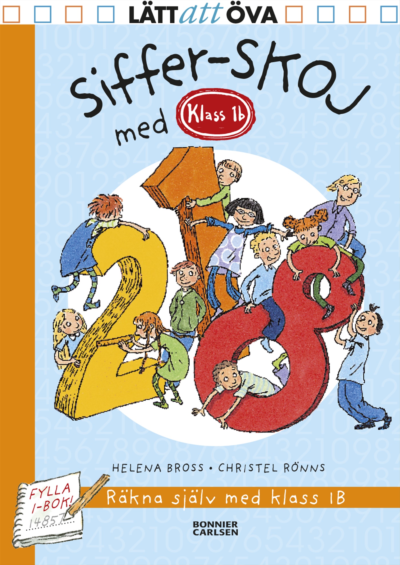 Omslag: Siffer-skoj med Klass 1 b